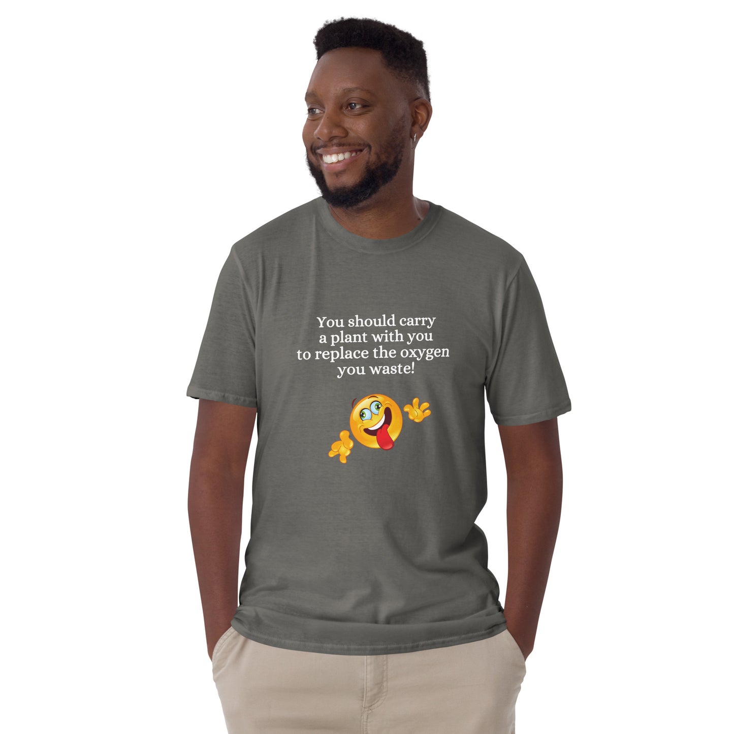 You Should Carry a Plant with You to Replace All the Oxygen You Waste Unisex Tee by EraofInk