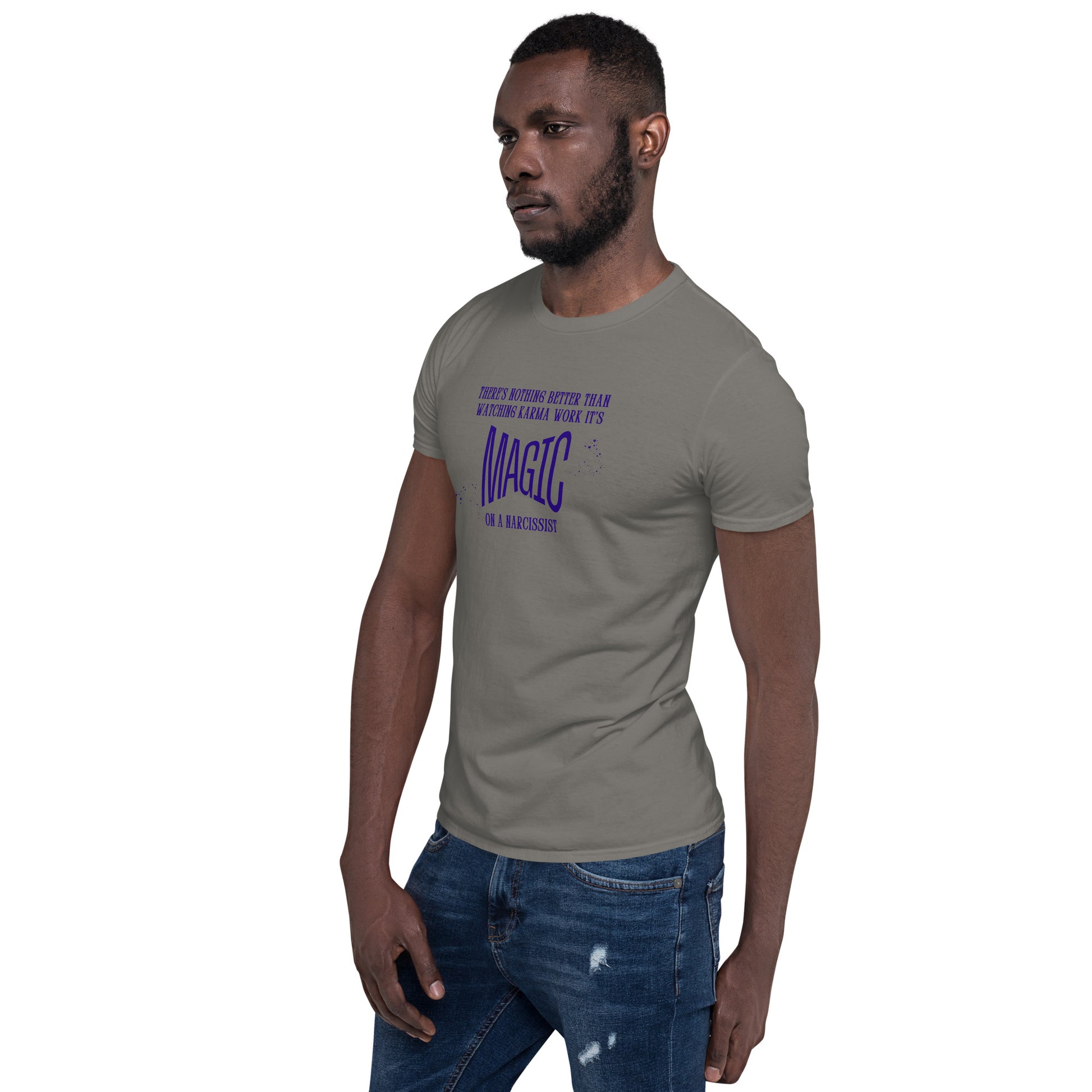 There's Nothing Better Than Watching Karma Work It's Magic on a Narcissist Unisex Tee by EraofInk