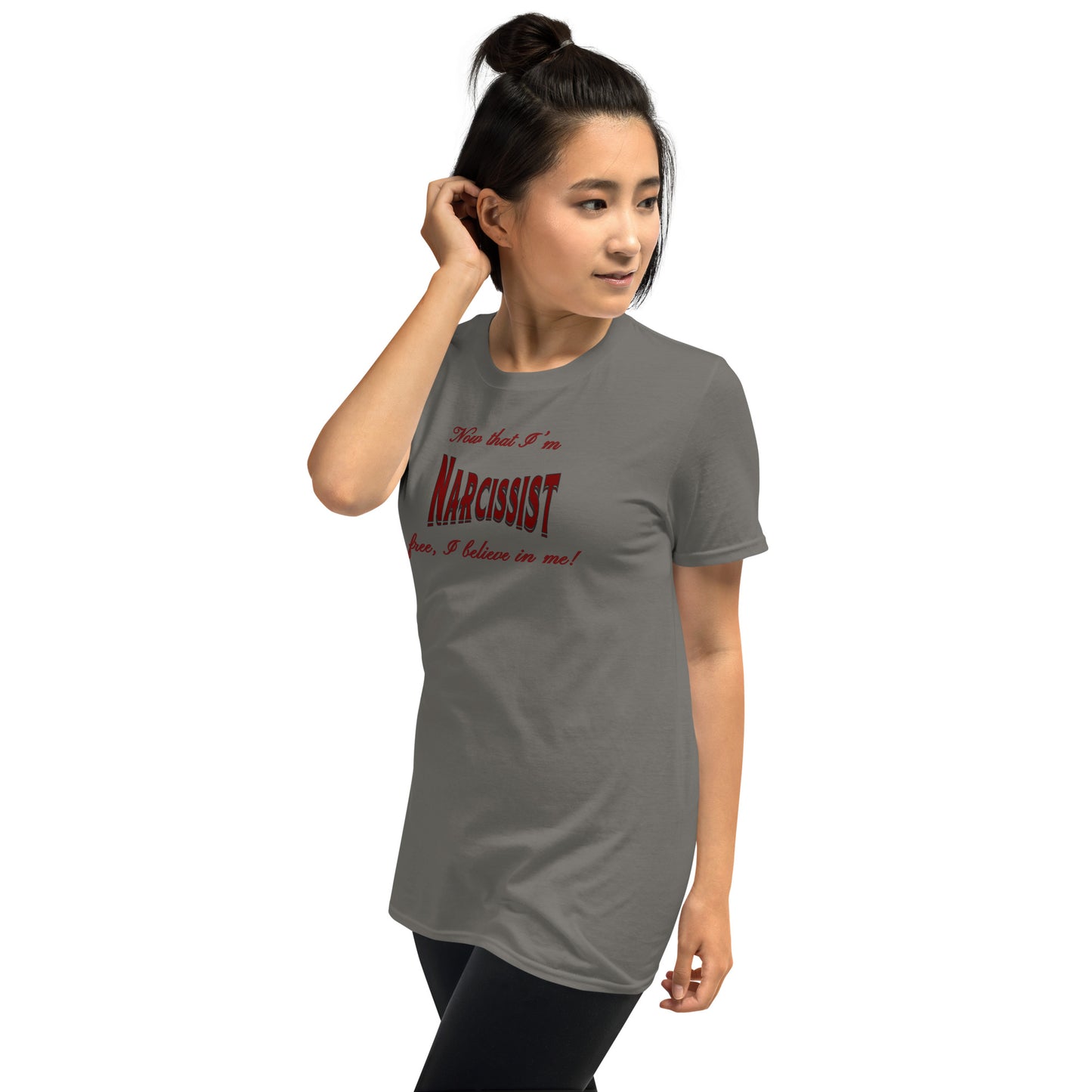 Now That I'm Narcissist Free I Believe in Me Unisex Tee by EraofInk
