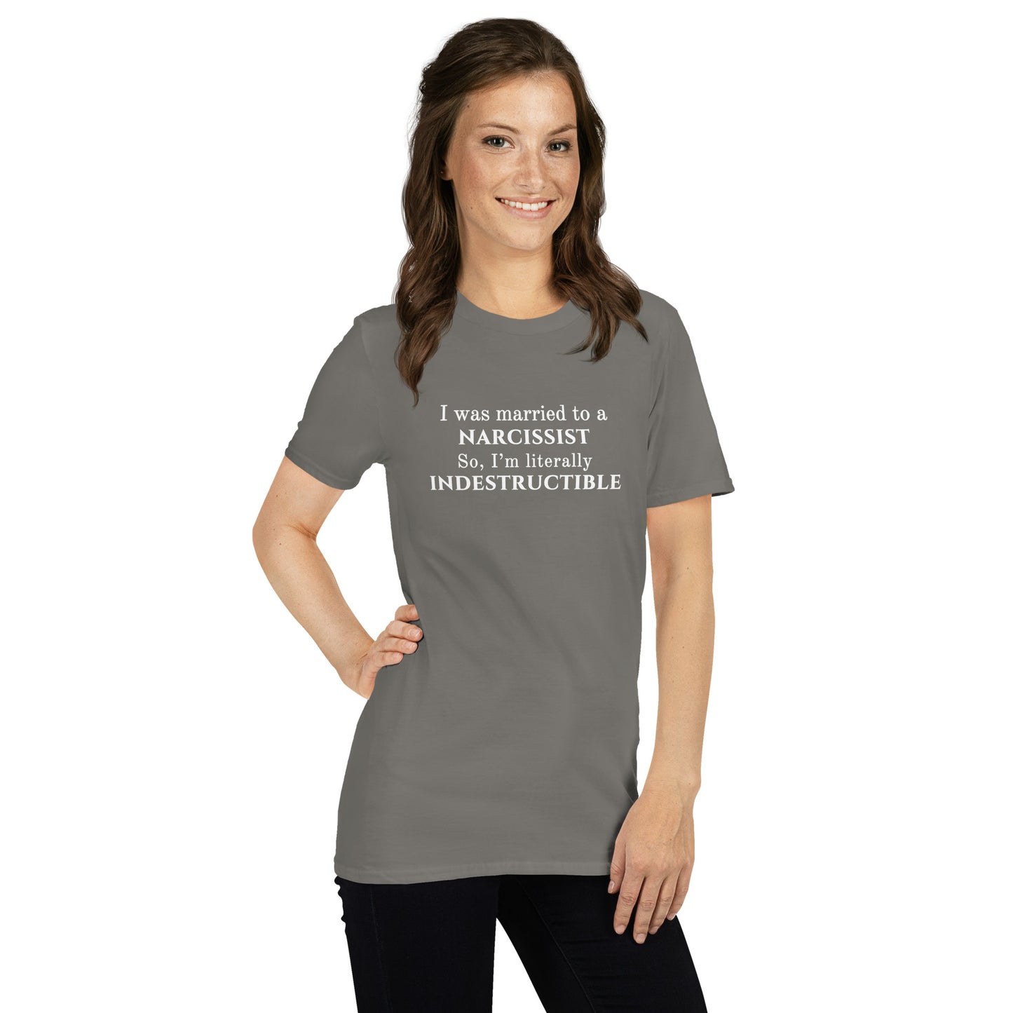 I Was Married to a Narcissist So I'm Literally Indestructible Unisex Tee by EraofInk