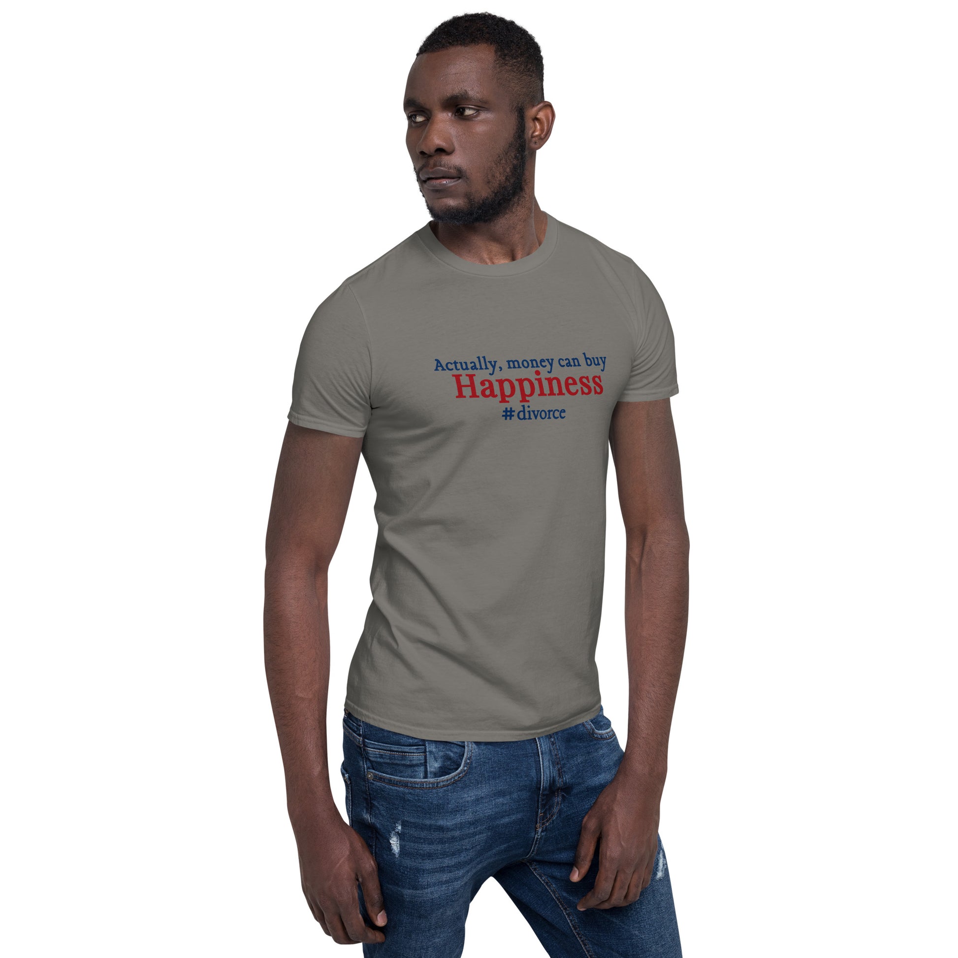 Who Says Money Can't Buy Happiness? #divorce Humor Unisex Tee by EraofInk