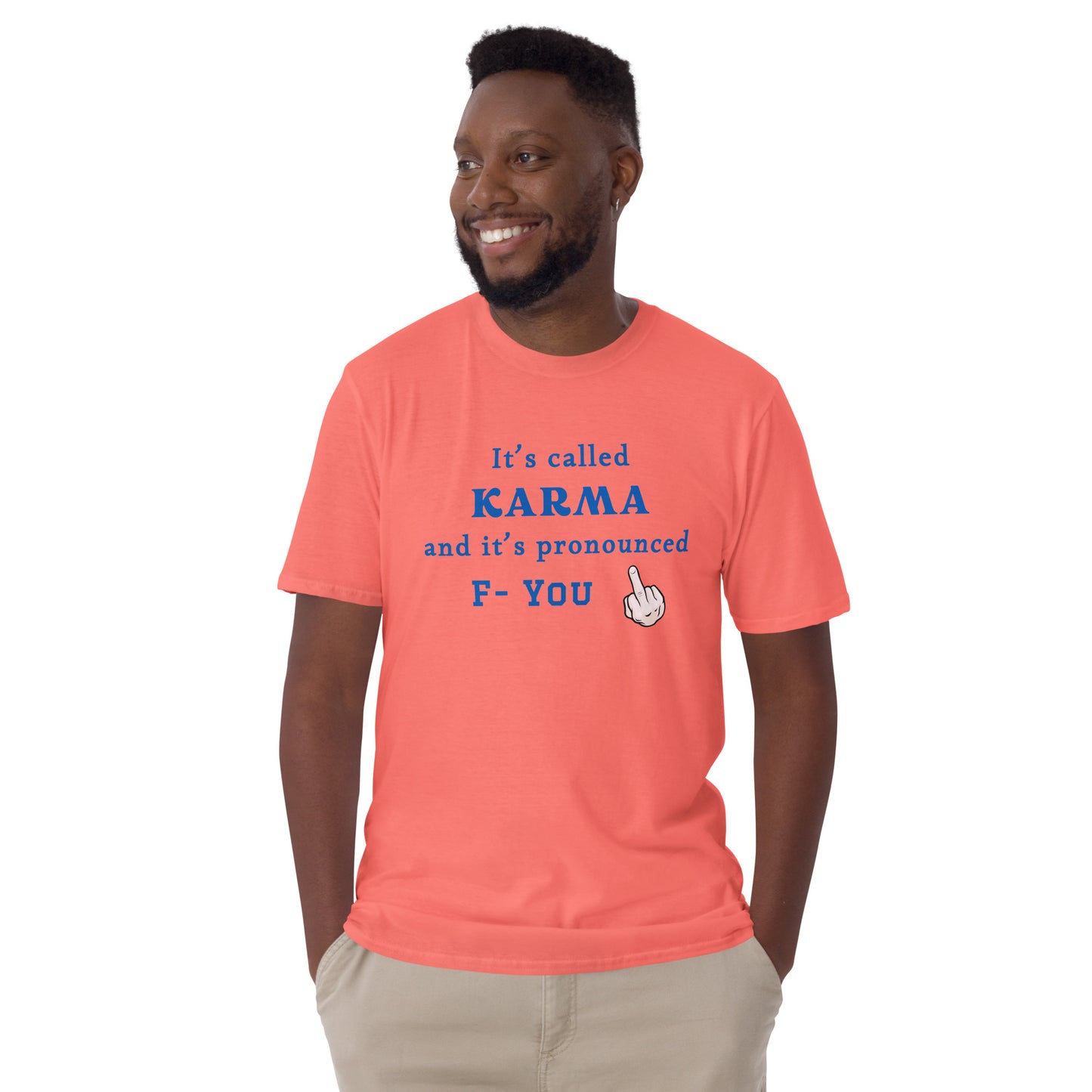 It's Called Karma and It's Pronounced F- You Unisex Tee by EraofInk