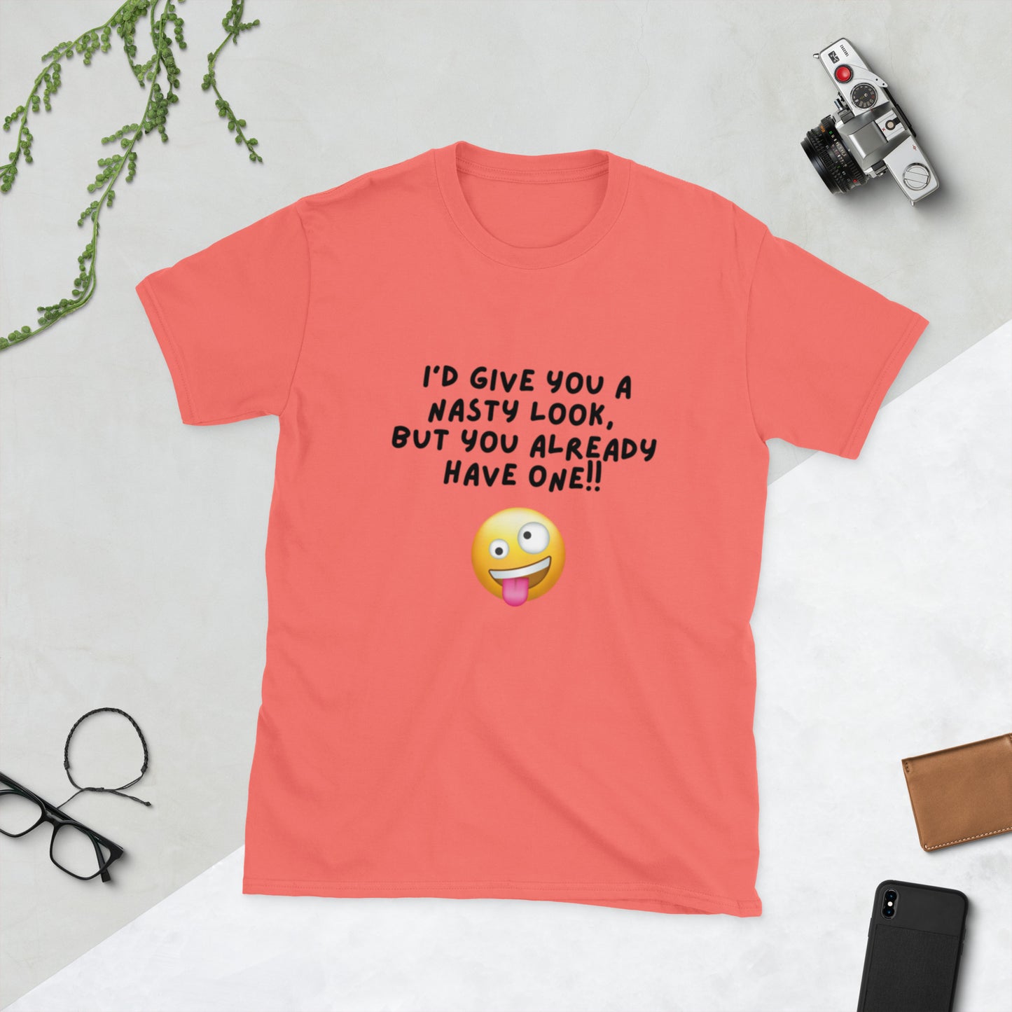 I'd Give You a Nasty Look but You Already Have One Unisex Tee by EraofInk