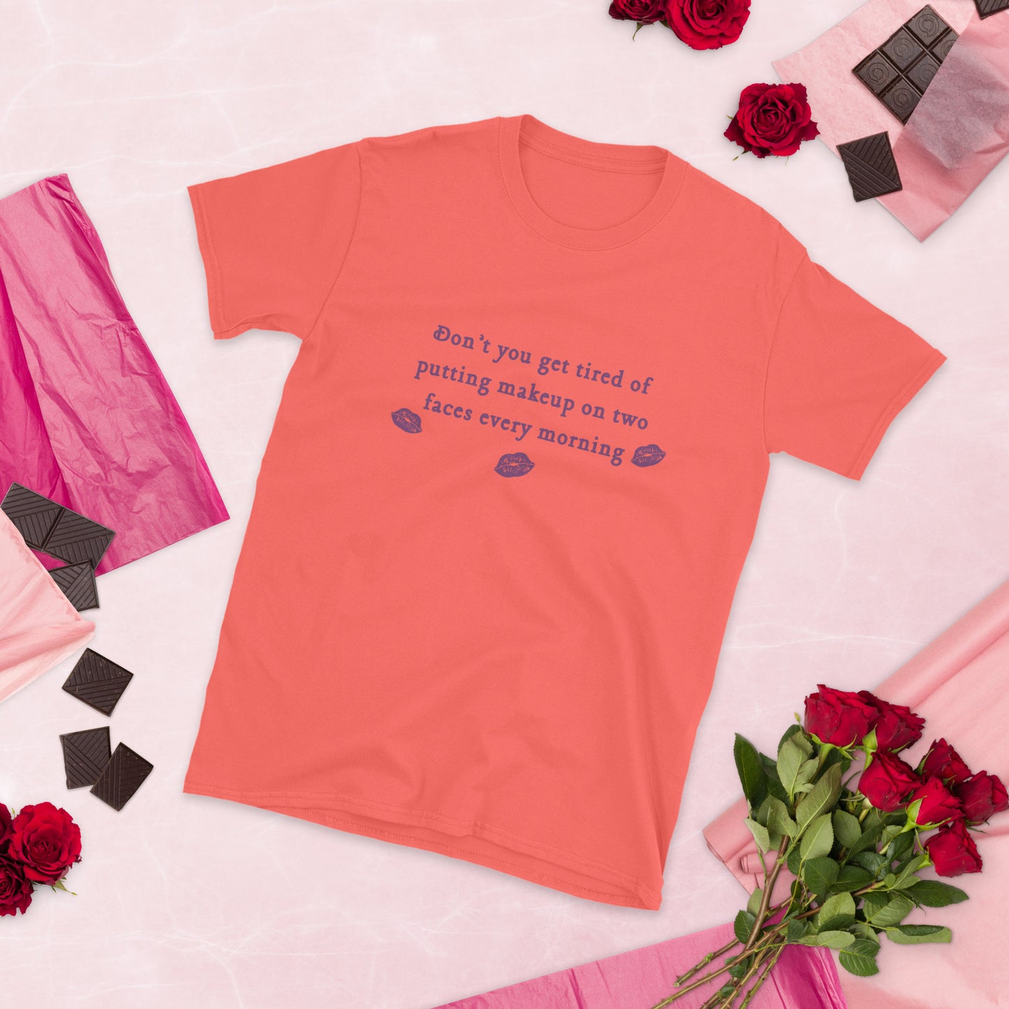 Don't You Get Tired of Putting Makeup on Two Faces Every Morning? Unisex Tee by EraofInk