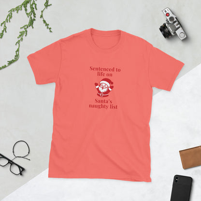 Sentenced to Life on Santa's Naughty List Unisex Tee by EraofInk