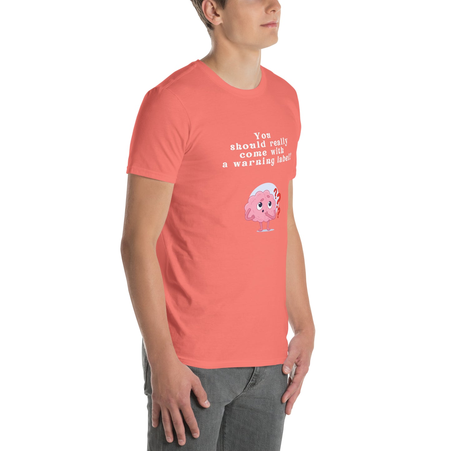 You Should Really Come with a Warning Label Unisex Tee by EraofInk