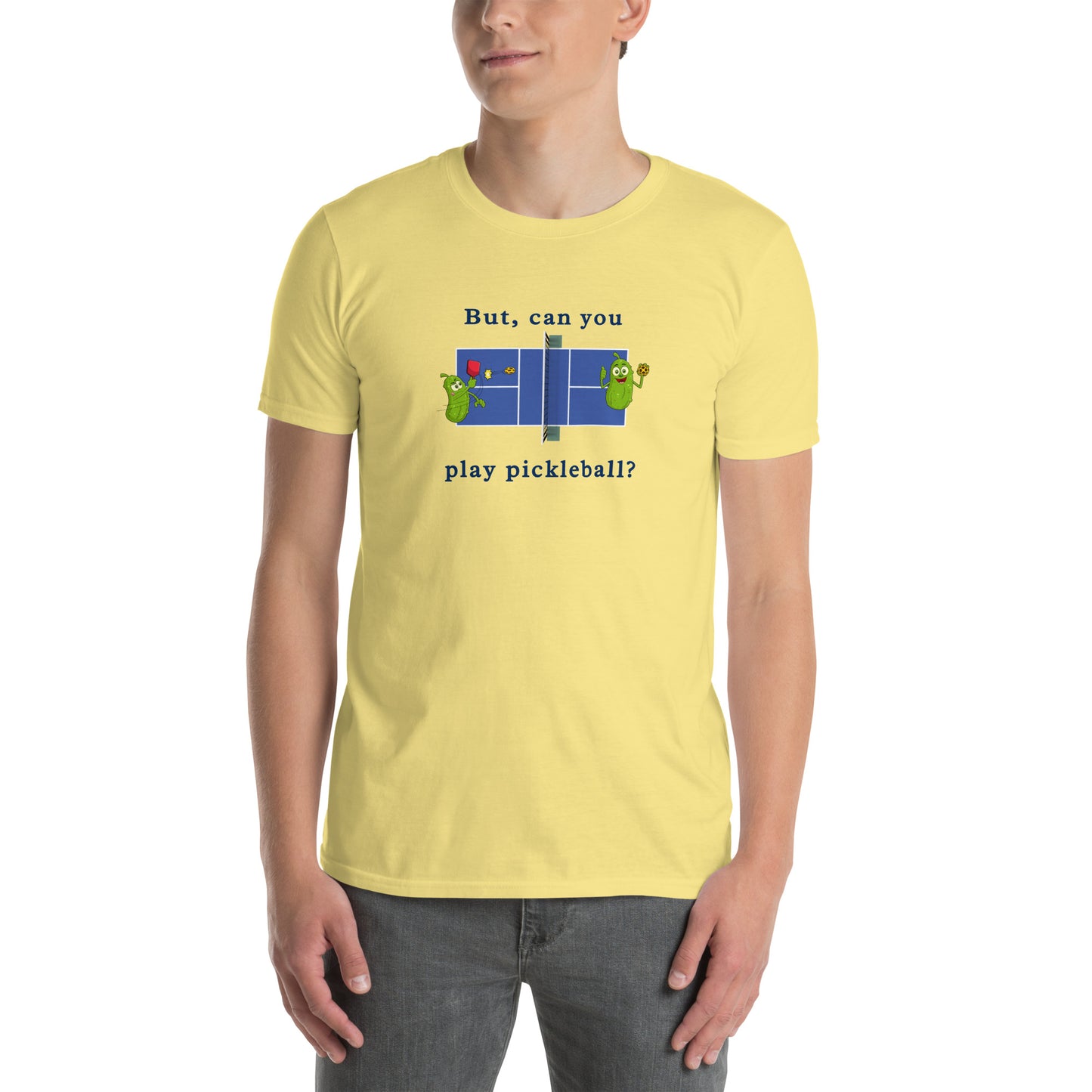But Can You Play Pickleball ? Pickleball Unisex Tee by EraofInk