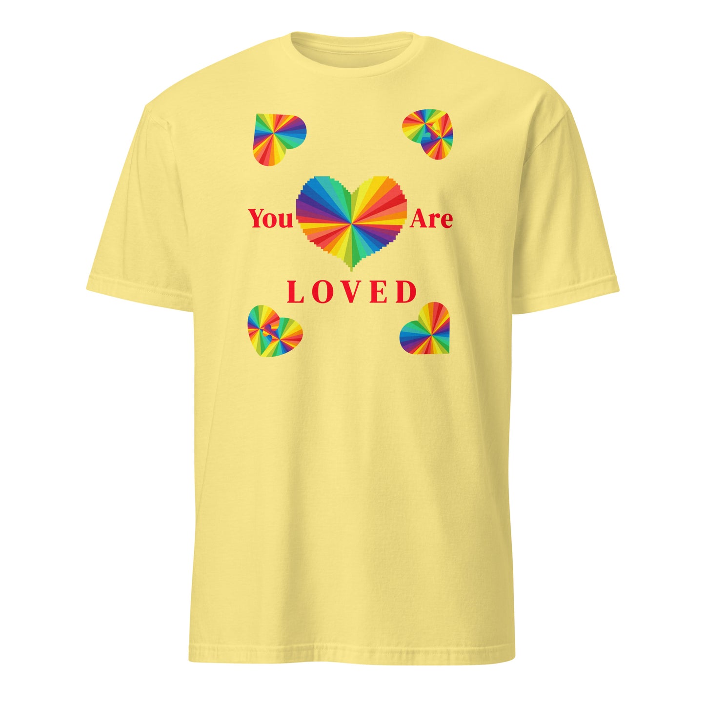You Are Loved Equality LGBTQ+ Unisex Tee by EraofInk