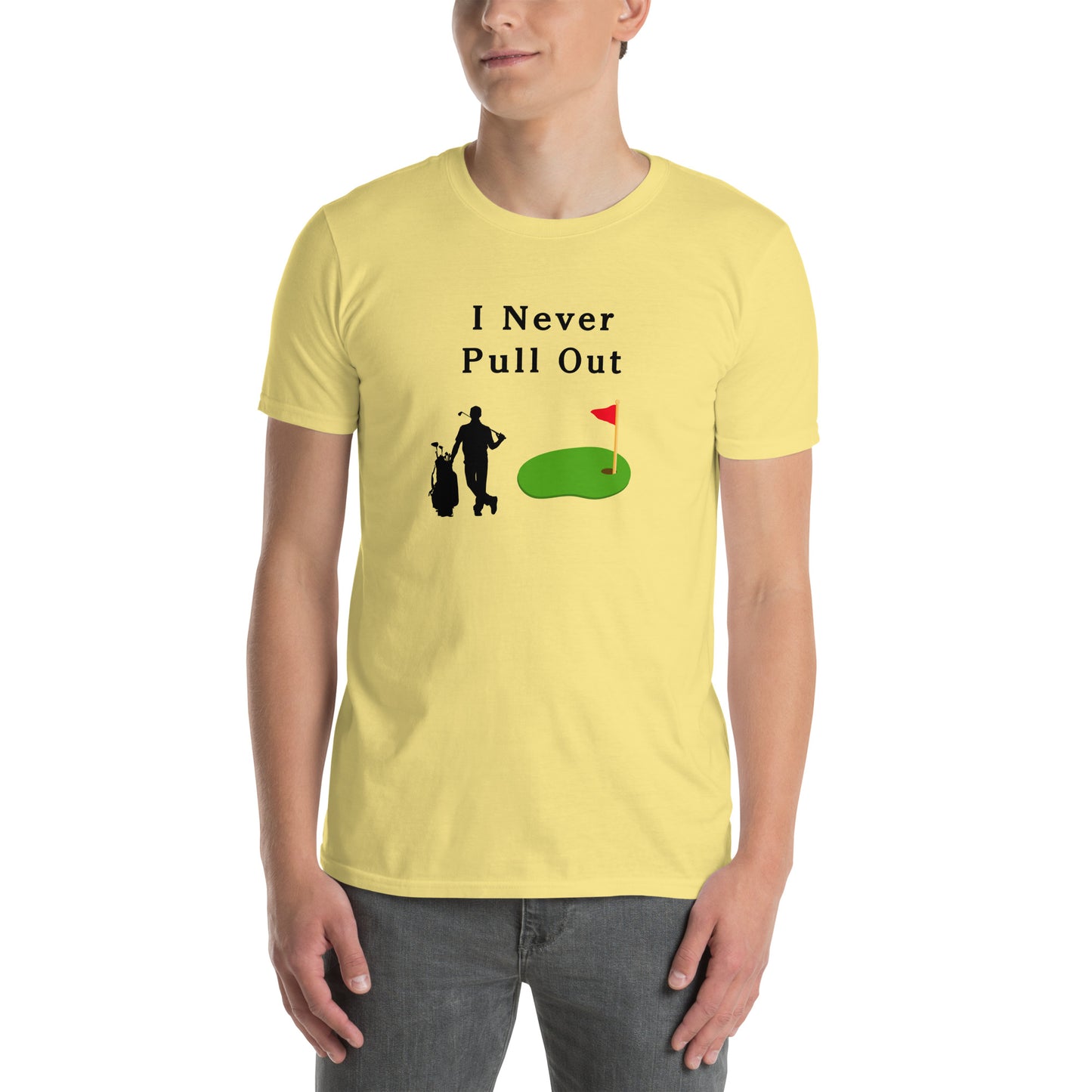 I Never Pull Out Unisex Tee by EraofInk
