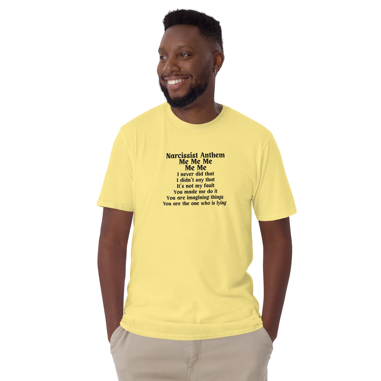 Narcissist Humor Anthem Song Me Me Me Me Me Unisex Tee by EraofInk
