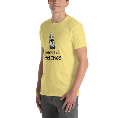 Doesn't Do Feelings Unisex Tee by EraofInk