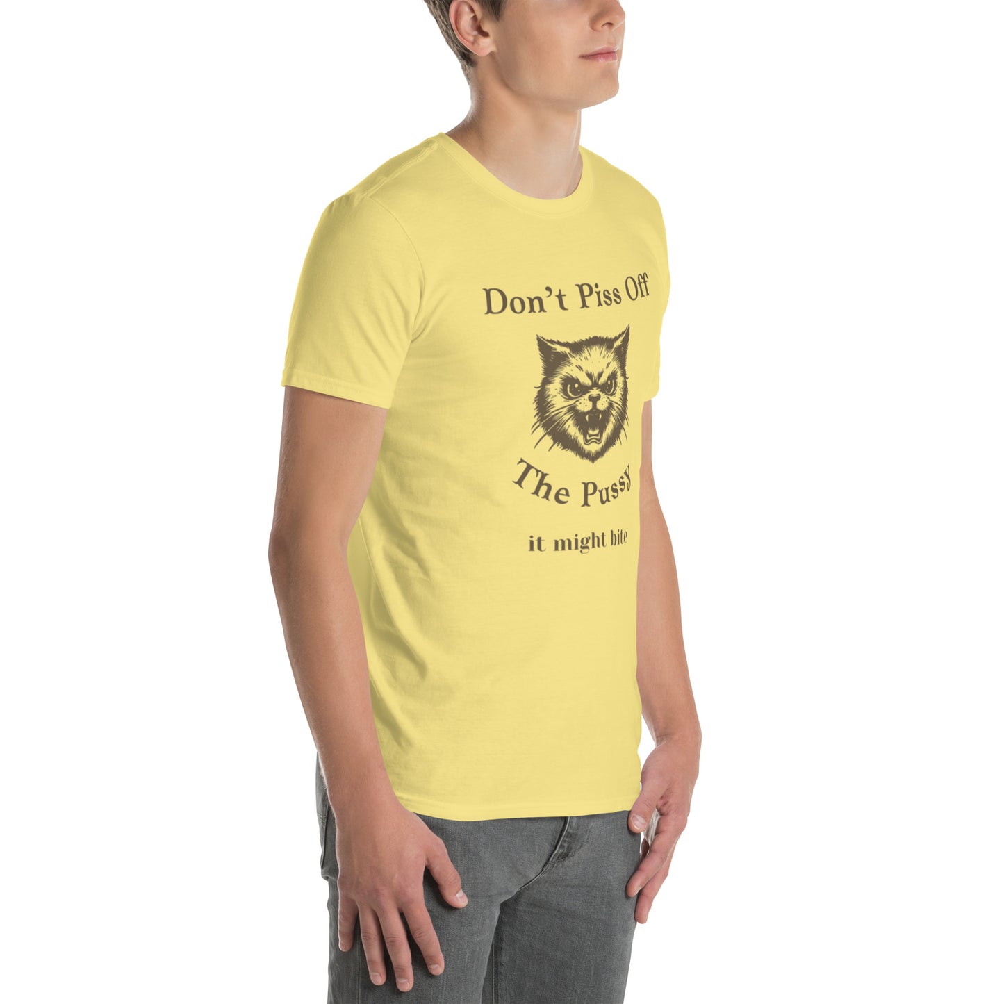 Don't Piss Off the Pussy It Might Bite Unisex Tee by EraofInk