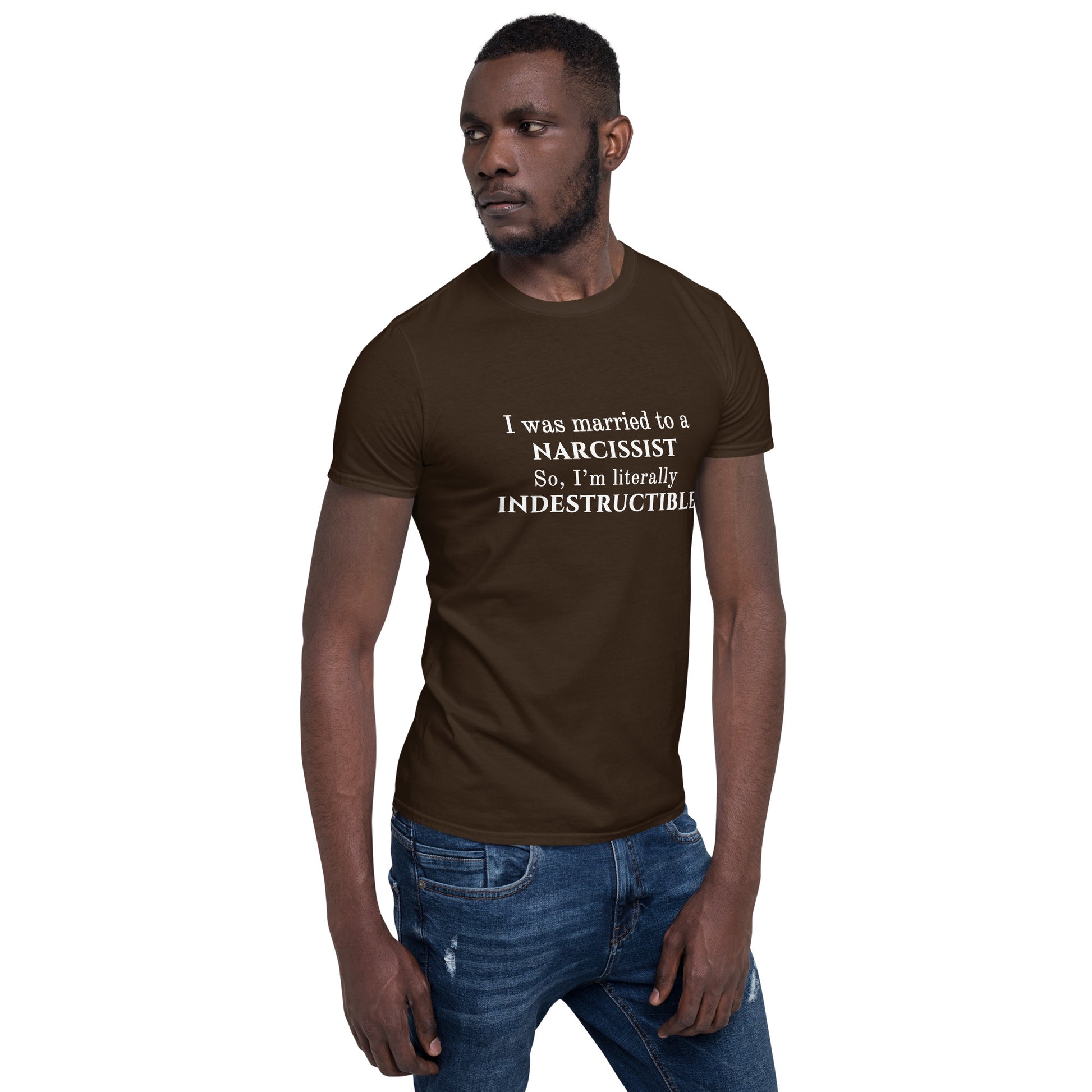 I Was Married to a Narcissist So, I'm Literally Indestructible Unisex Tee by EraofInk
