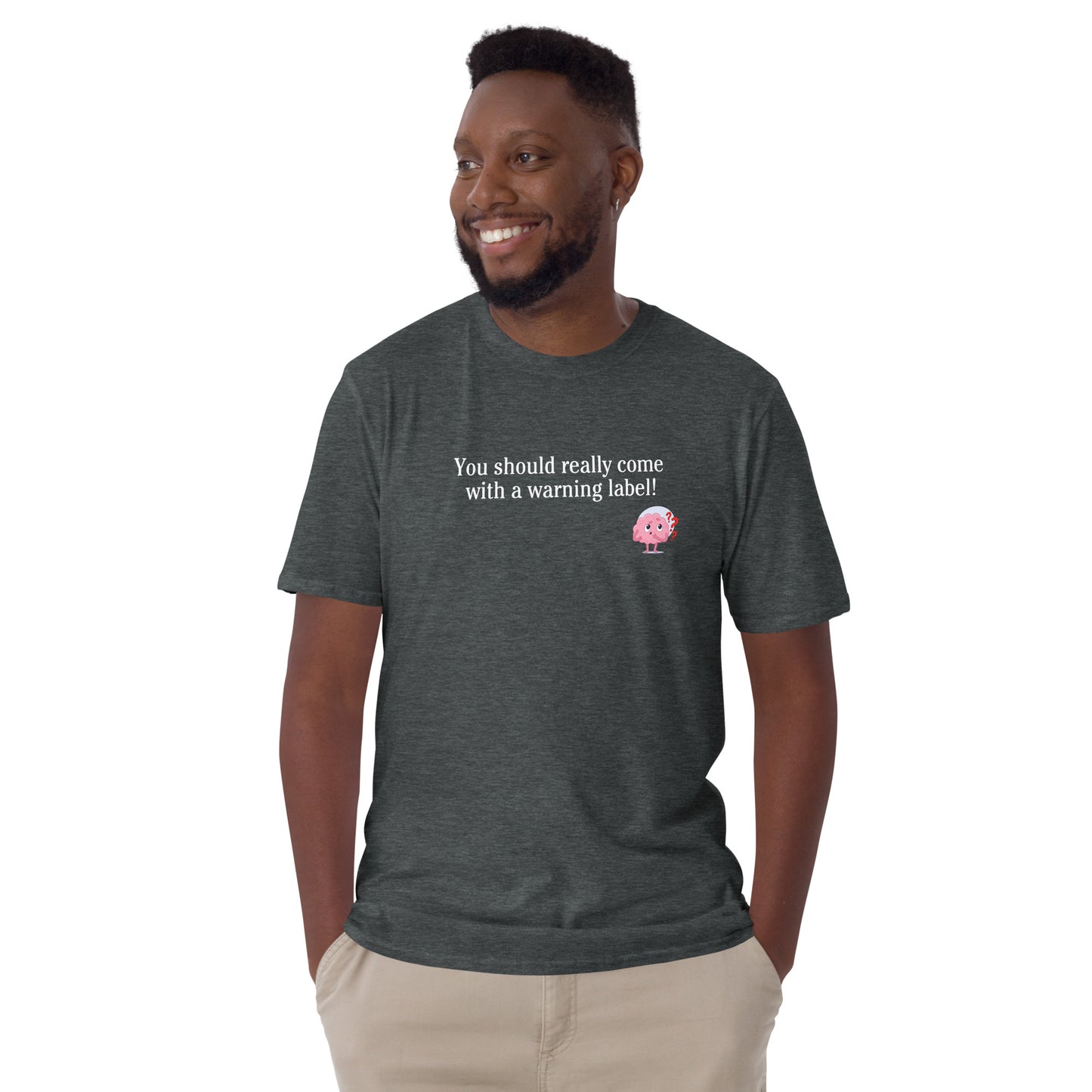 Sarcastic Insult Tee You Should Really Come With a Warning Label Unisex Tee by EraofInk