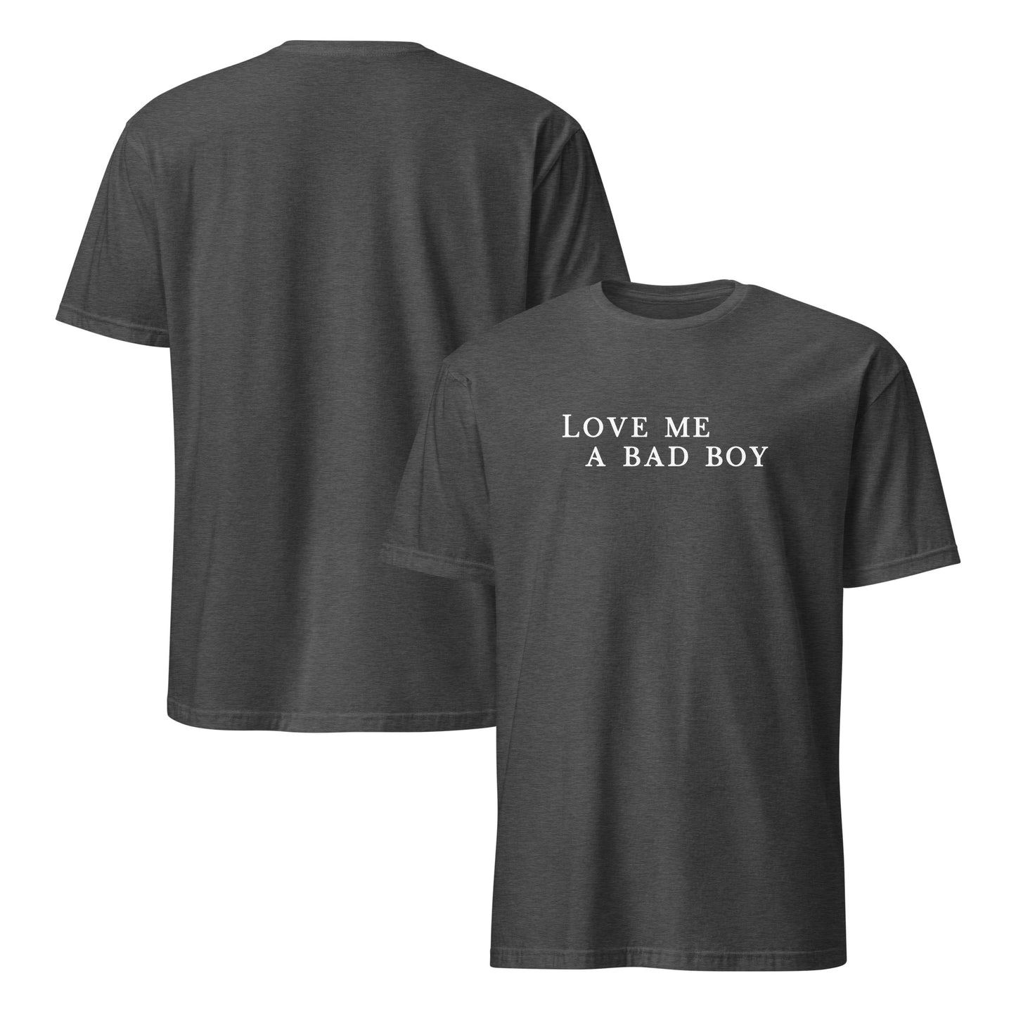Love Me a Bad Boy Unisex Tee by EraofInk