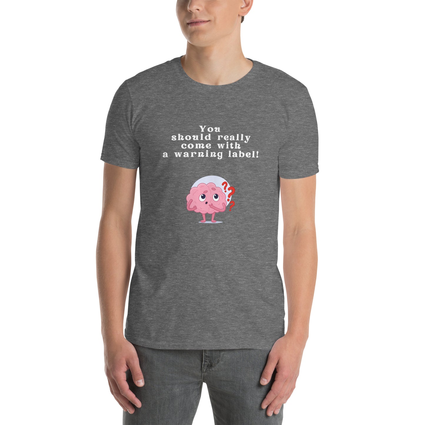 You Should Really Come with a Warning Label Unisex Tee by EraofInk