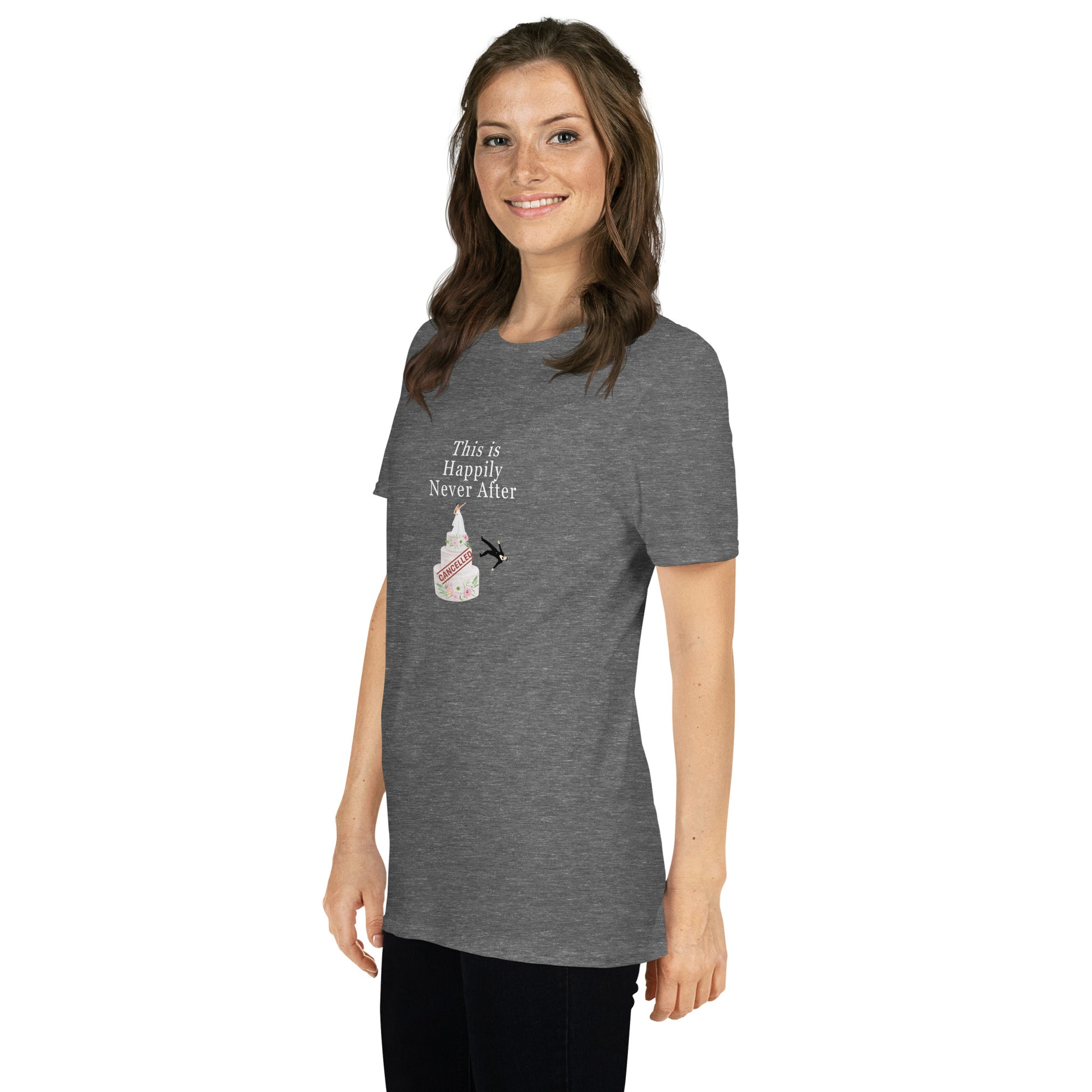 Wedding Cancelled Not Getting Married This is Happily Never After Unisex Tee. by EraofInk