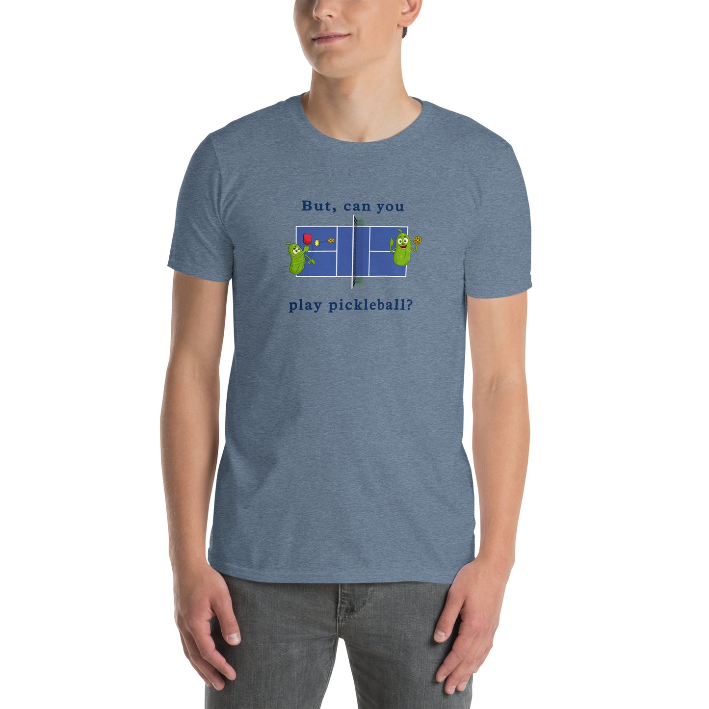 But Can You Play Pickleball ? Pickleball Unisex Tee by EraofInk