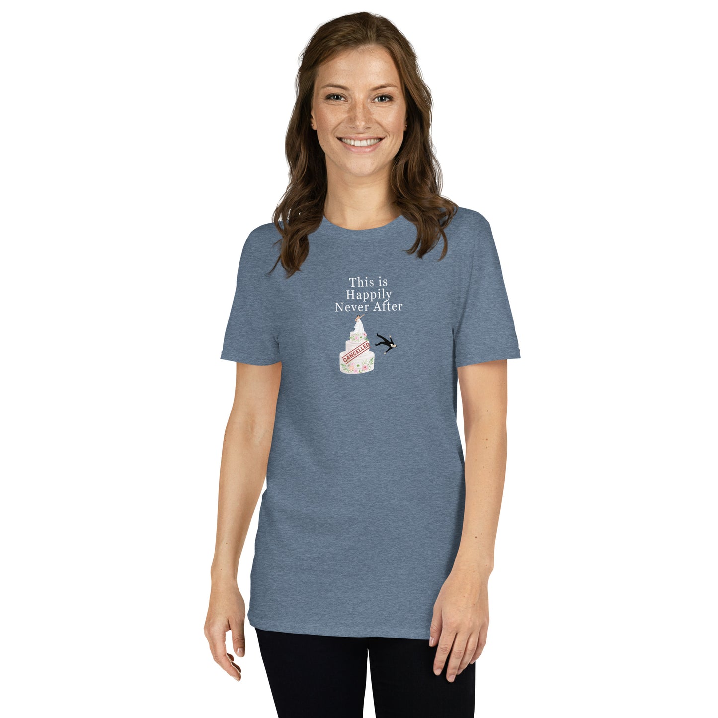 Cancel the Wedding This is Happily Ever After Unisex Tee by EraofInk
