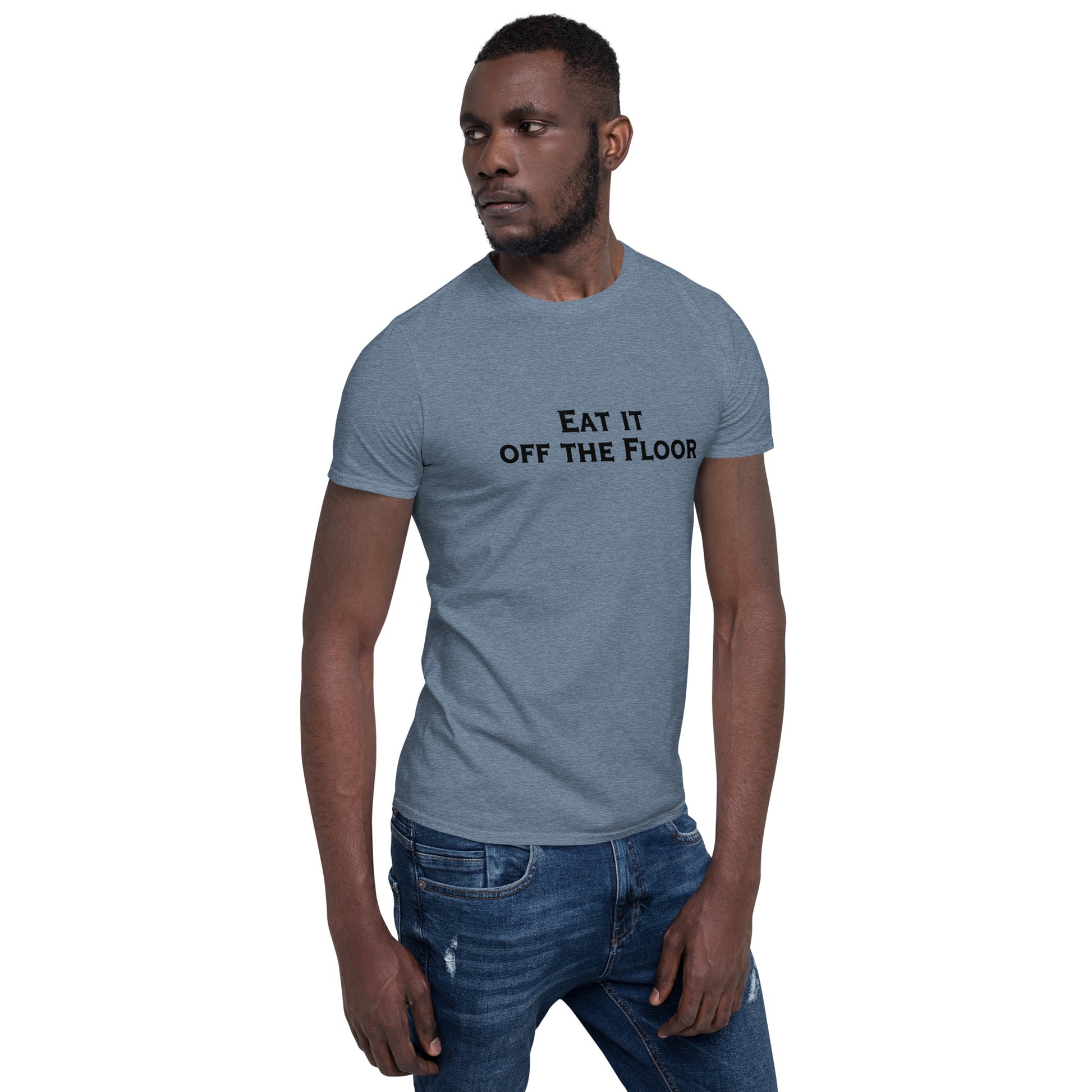 Eat It Off The Floor Unisex Tee by EraofInk