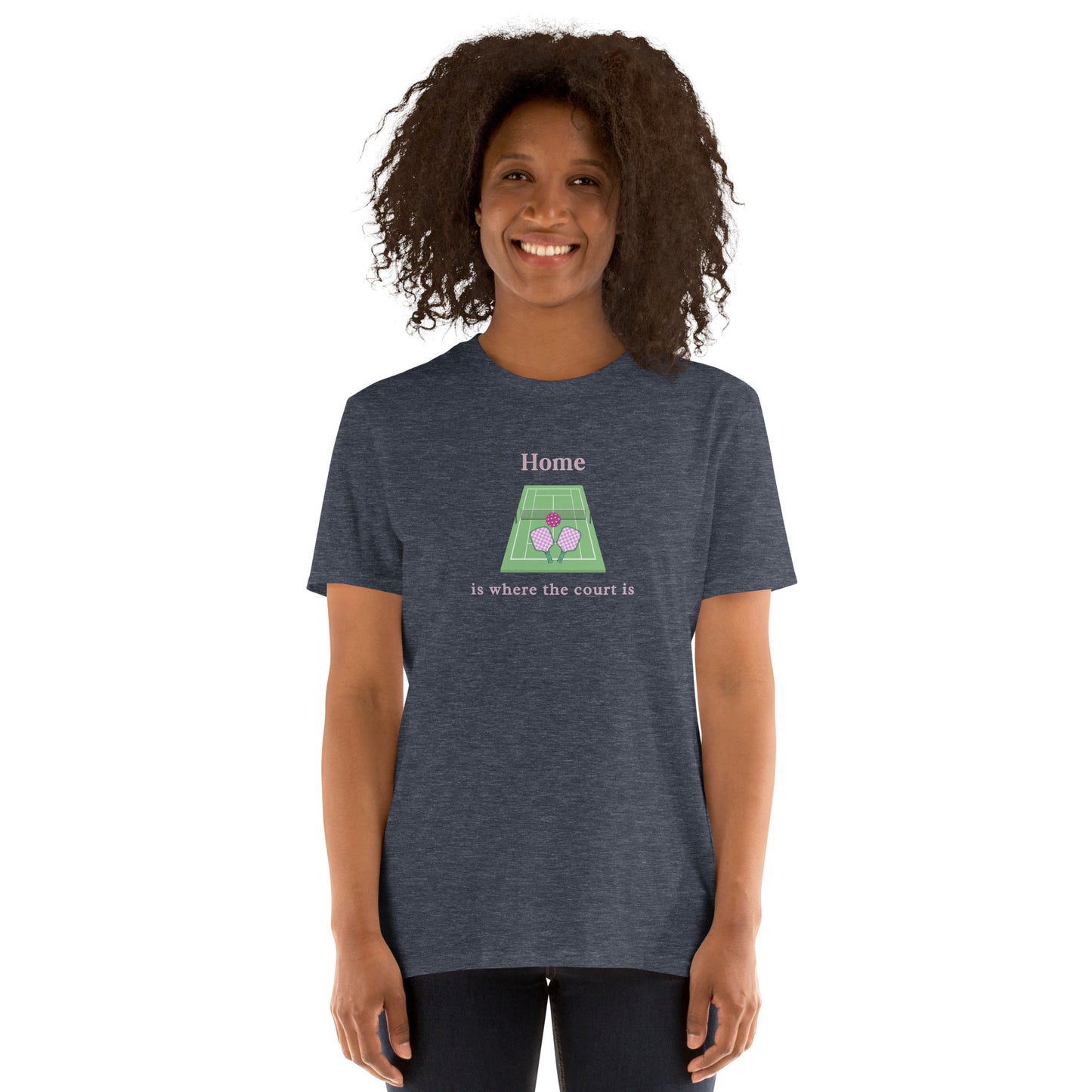 Home is Where the Court Is Pickleball Female Design Unisex Tee by EraofInk