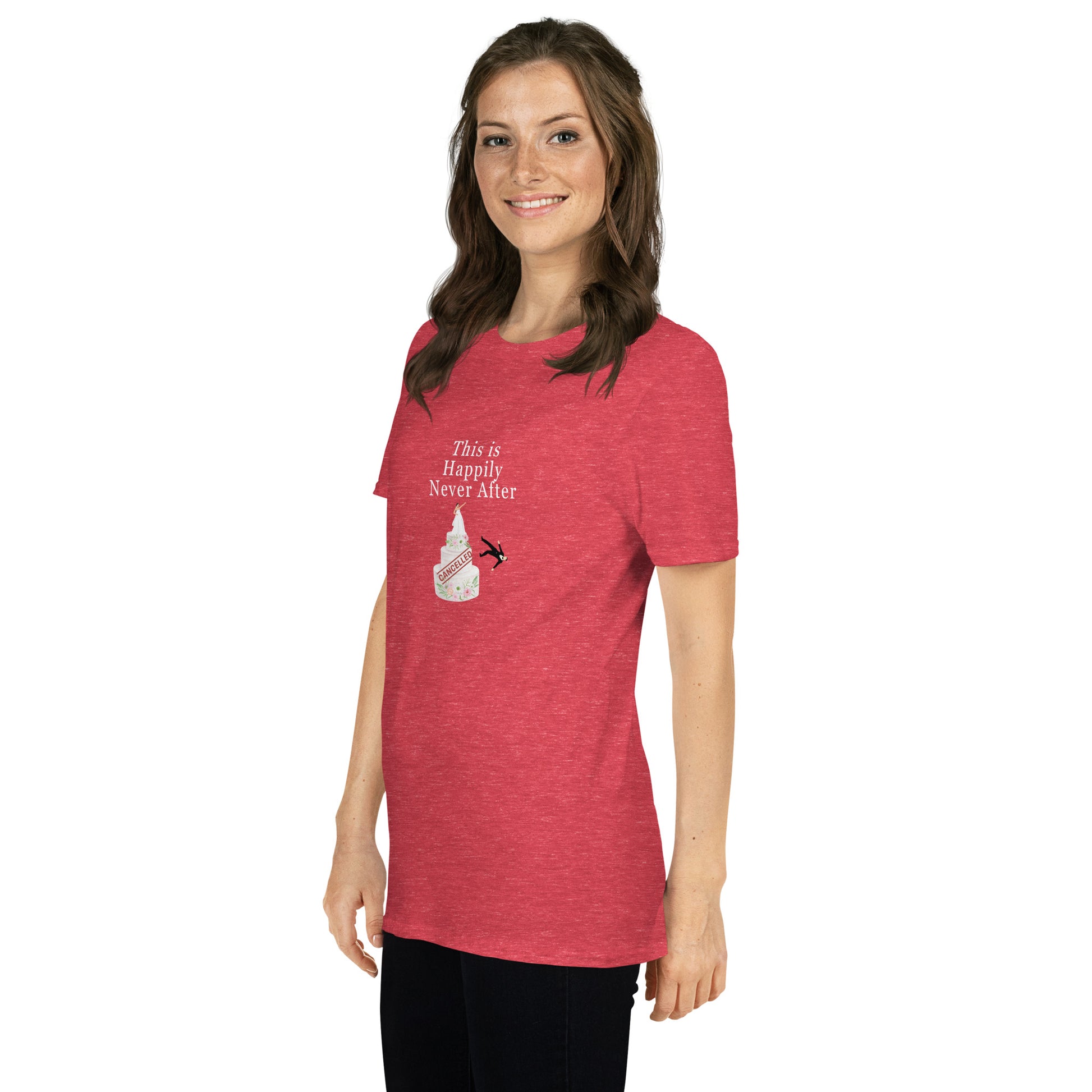 Wedding Cancelled Not Getting Married This is Happily Never After Unisex Tee. by EraofInk