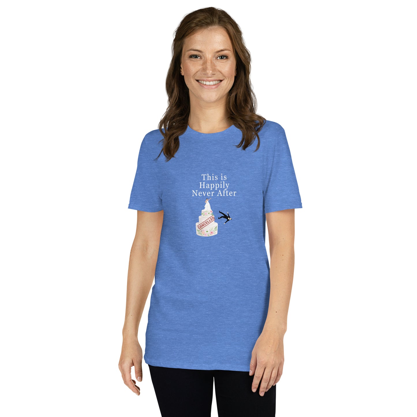 Wedding Cancelled Not Getting Married This is Happily Never After Unisex Tee. by EraofInk