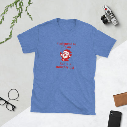 Sentenced to Life on Santa's Naughty List Unisex Tee by EraofInk