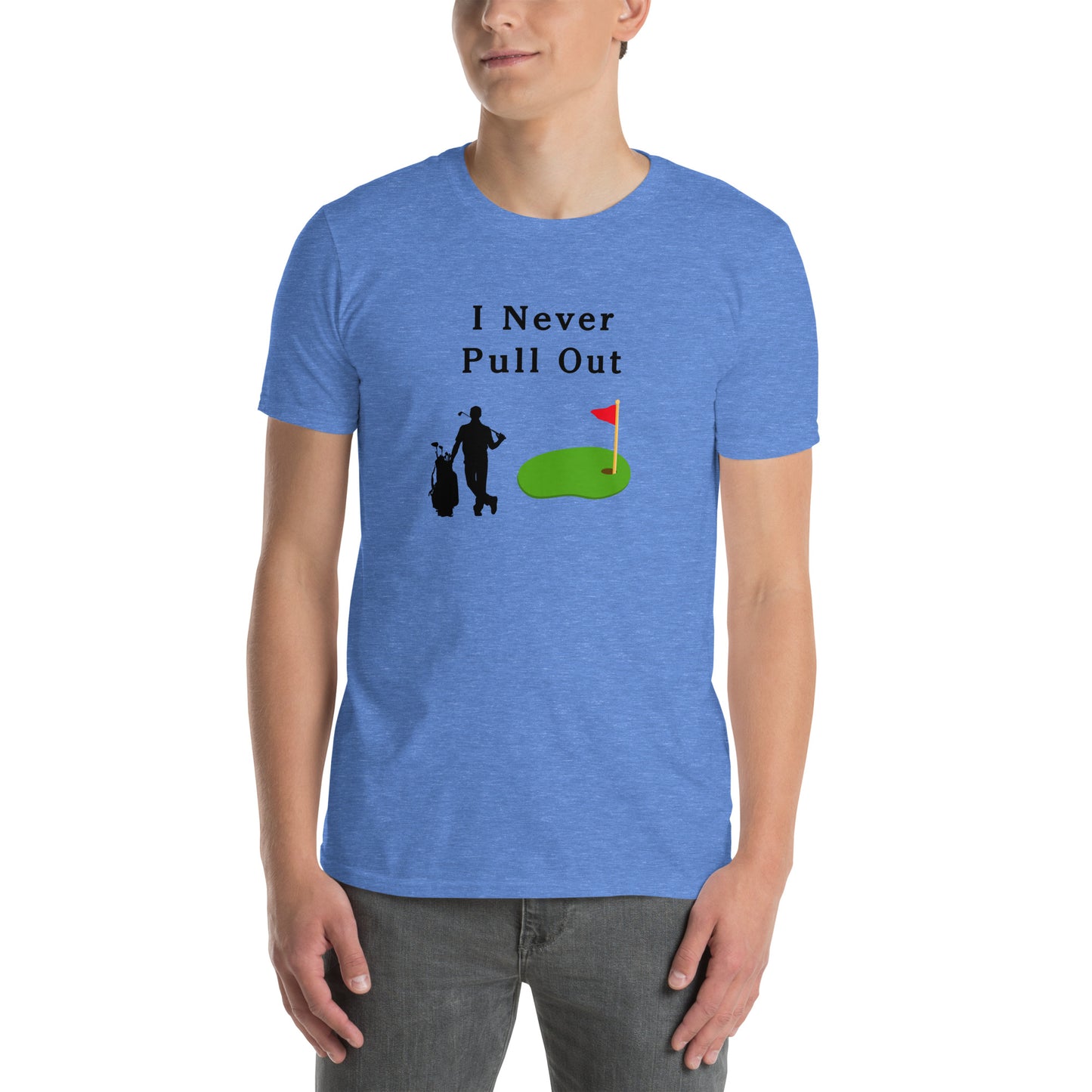 I Never Pull Out Unisex Tee by EraofInk
