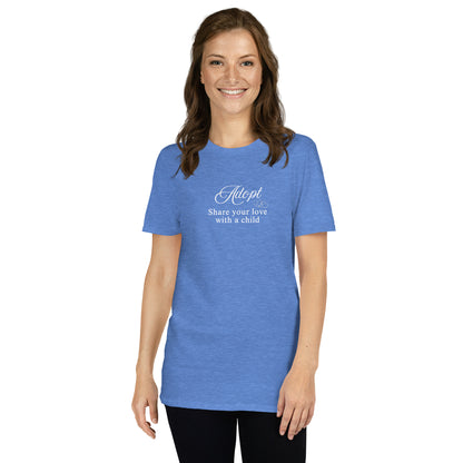 Adopt Share Your Love With a Child Unisex Tee by EraofInk