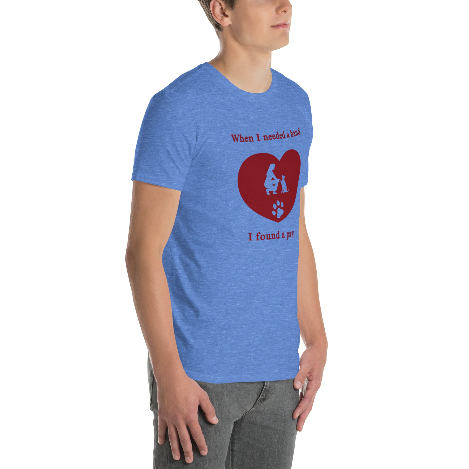 When I Needed a Hand I Found a Paw Dog Lover Tee Uniisex by EraofInk
