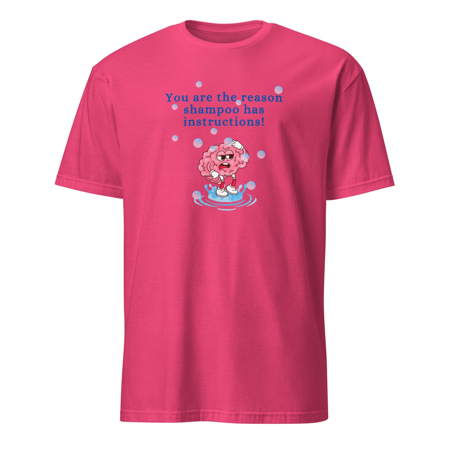 You are the Reason Shampoo has Instructions Unisex Tee by EraofInk
