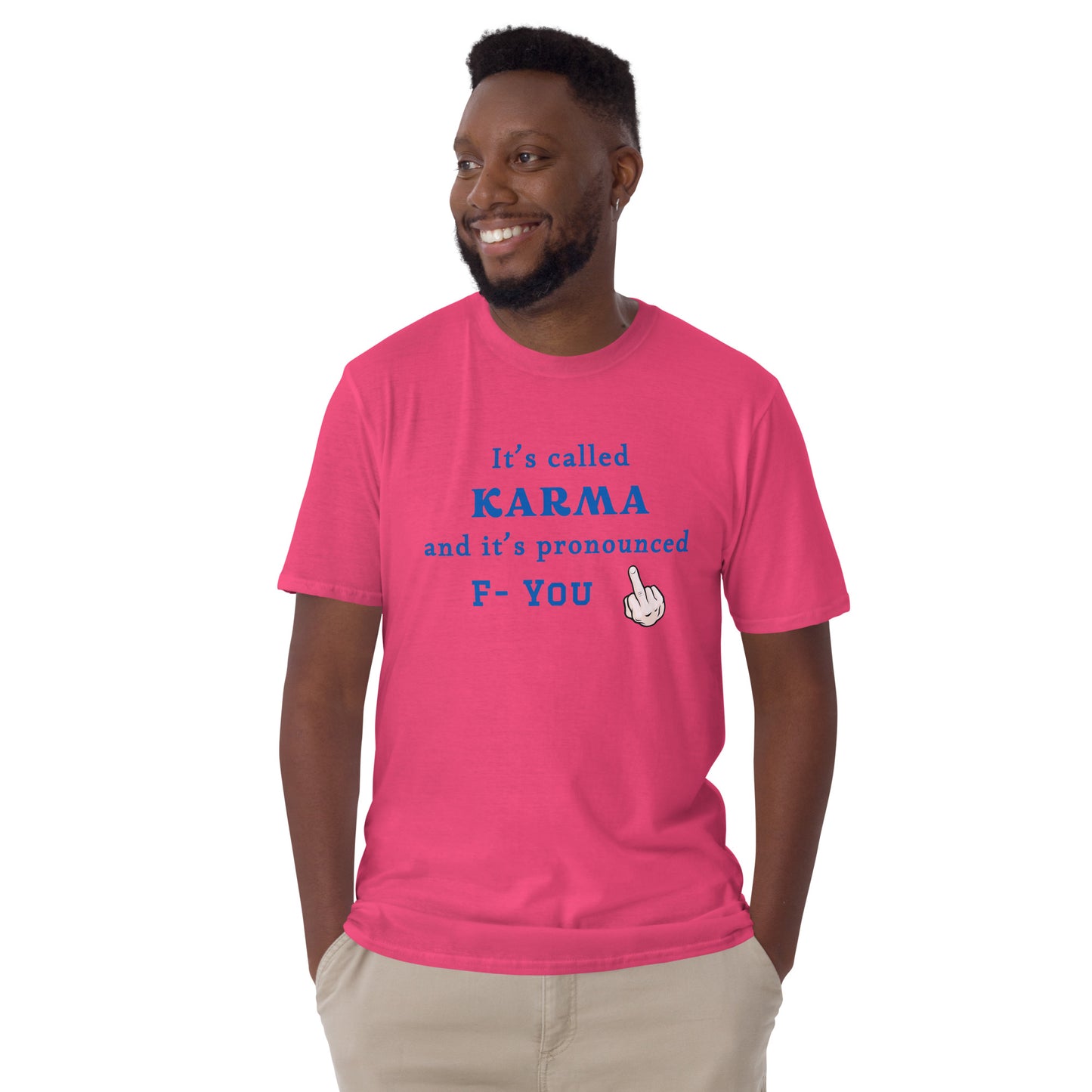 It's Called Karma and It's Pronounced F- You Unisex Tee by EraofInk