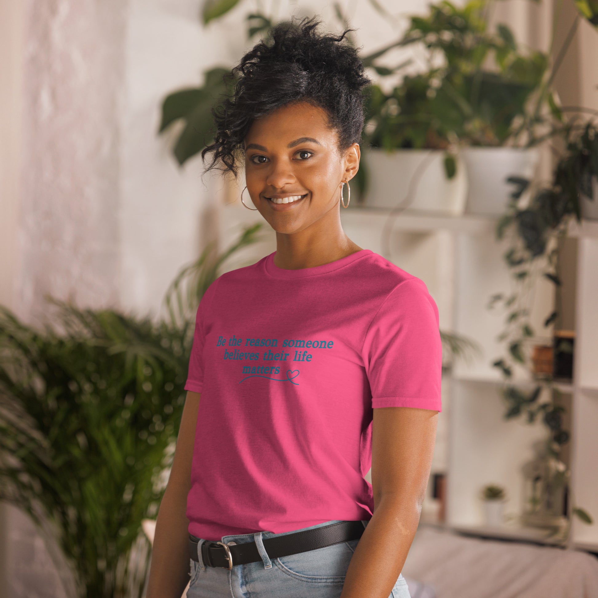 Be the Reason Someone Feels Their Life Matters Unisex Tee by EraofInk