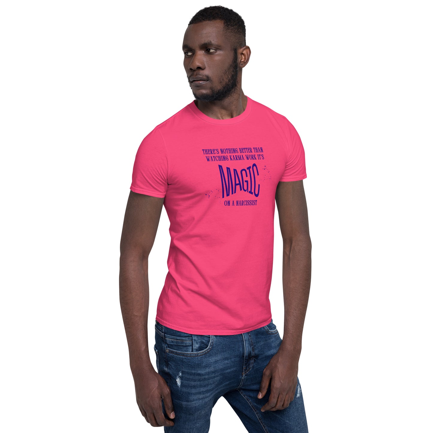 There's Nothing Better Than Watching Karma Work It's Magic on a Narcissist Unisex Tee by EraofInk