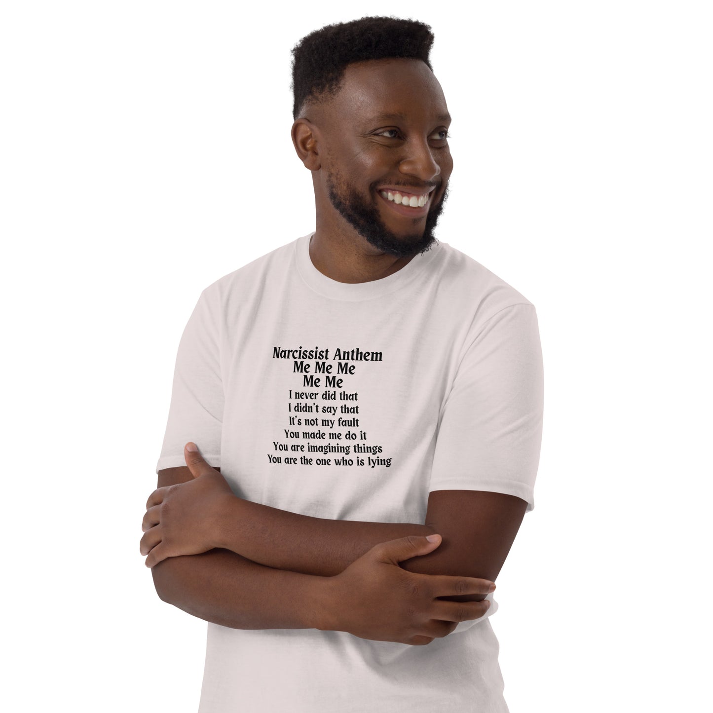 Narcissist Humor Anthem Song Me Me Me Me Me Unisex Tee by EraofInk