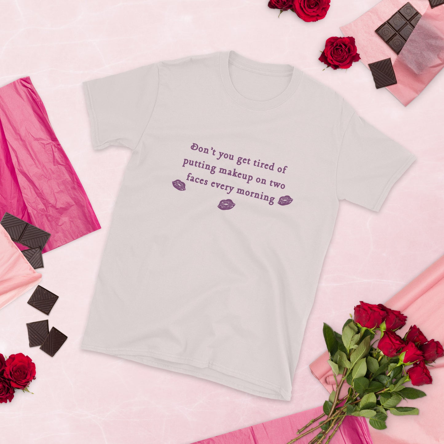 Don't You Get Tired of Putting Makeup on Two Faces Every Morning? Unisex Tee by EraofInk