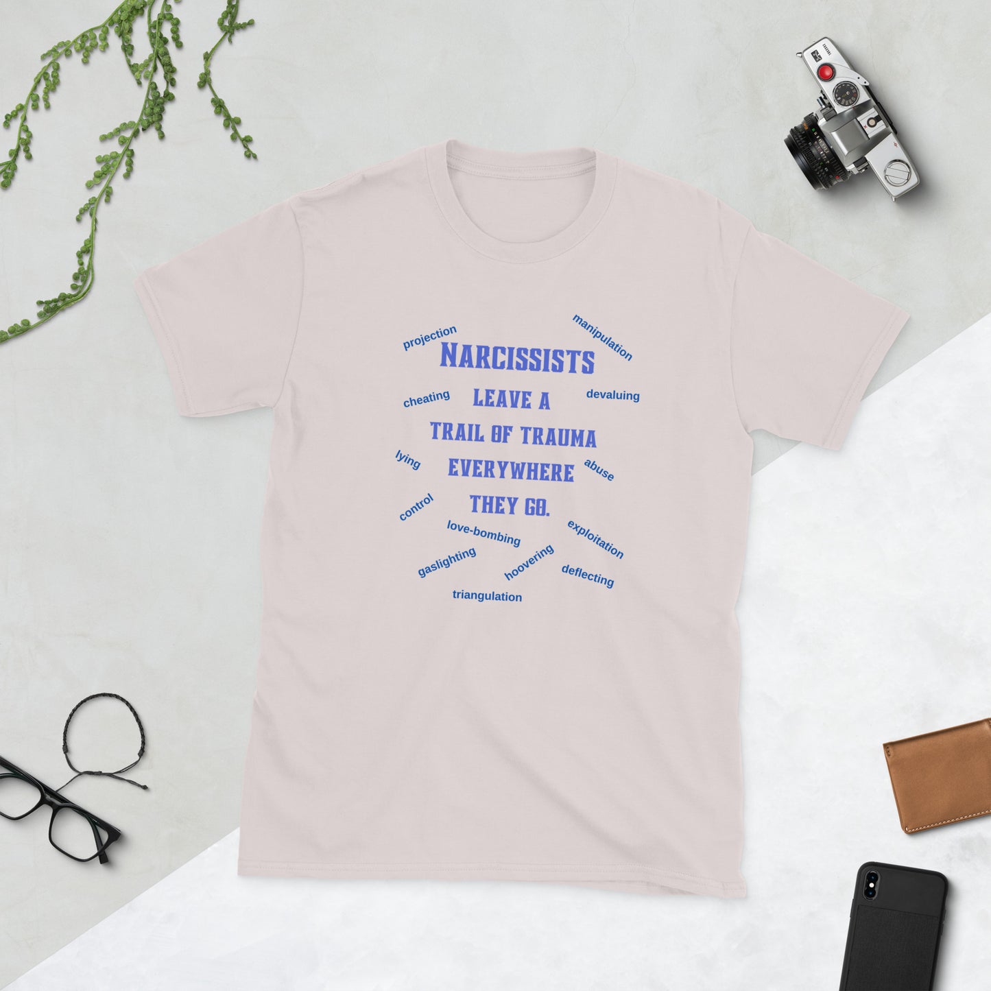 Narcissists Leave a Trail of Trauma Everywhere They Go Unisex Tee by EraofInk