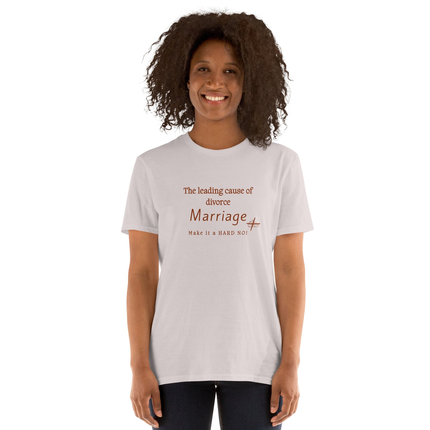 Marriage Parody Tee Leading Cause of Divorce Make It a Hard No! Unisex Tee by EraofInk