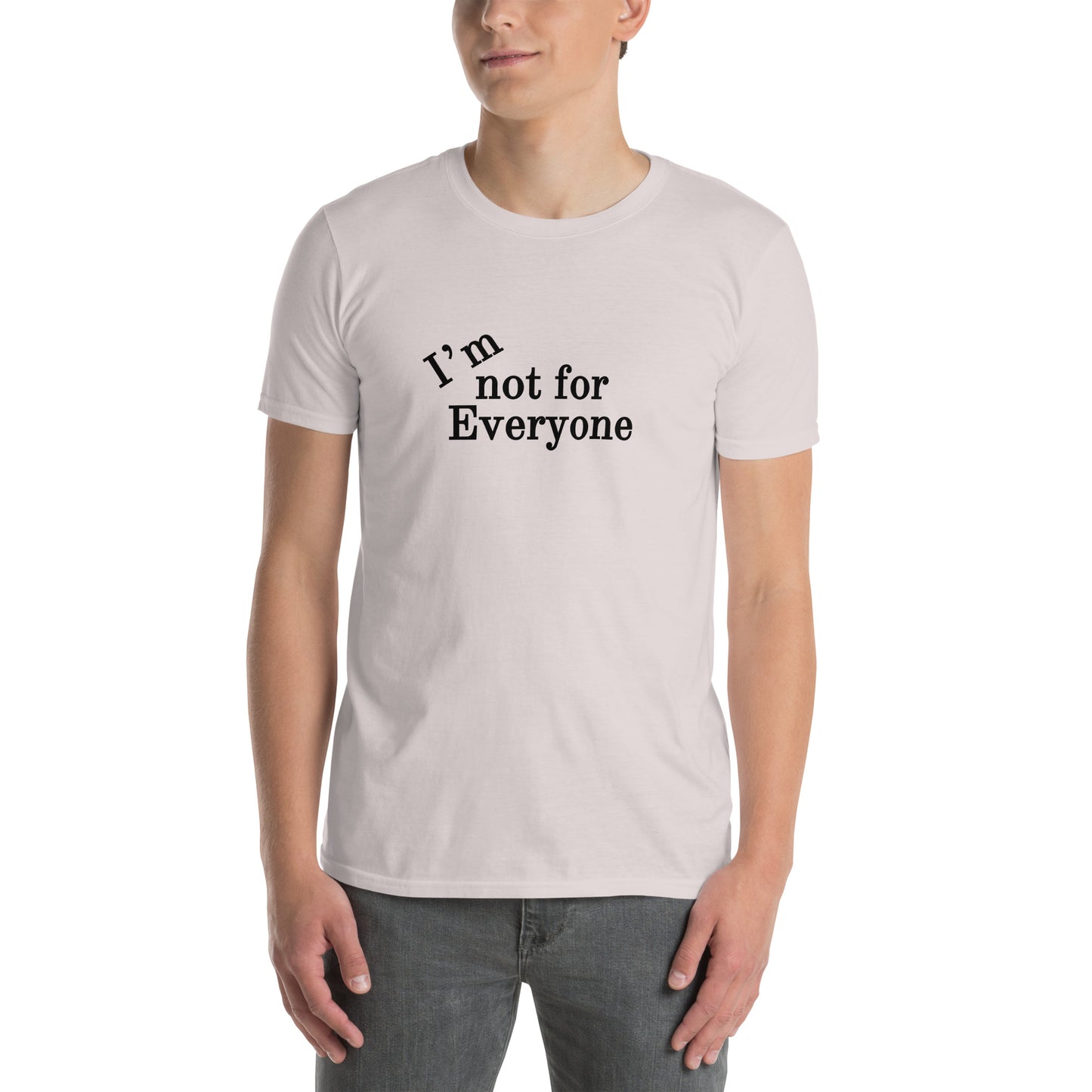I'm Not For Everyone Unisex Tee by EraofInk