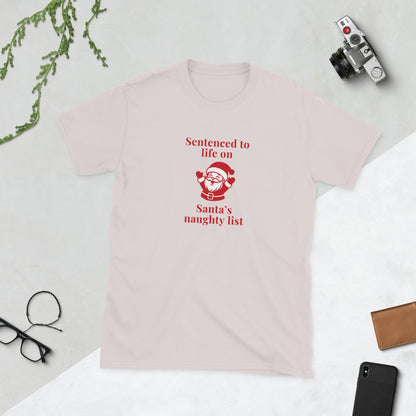 Sentenced to Life on Santa's Naughty List Unisex Tee by EraofInk
