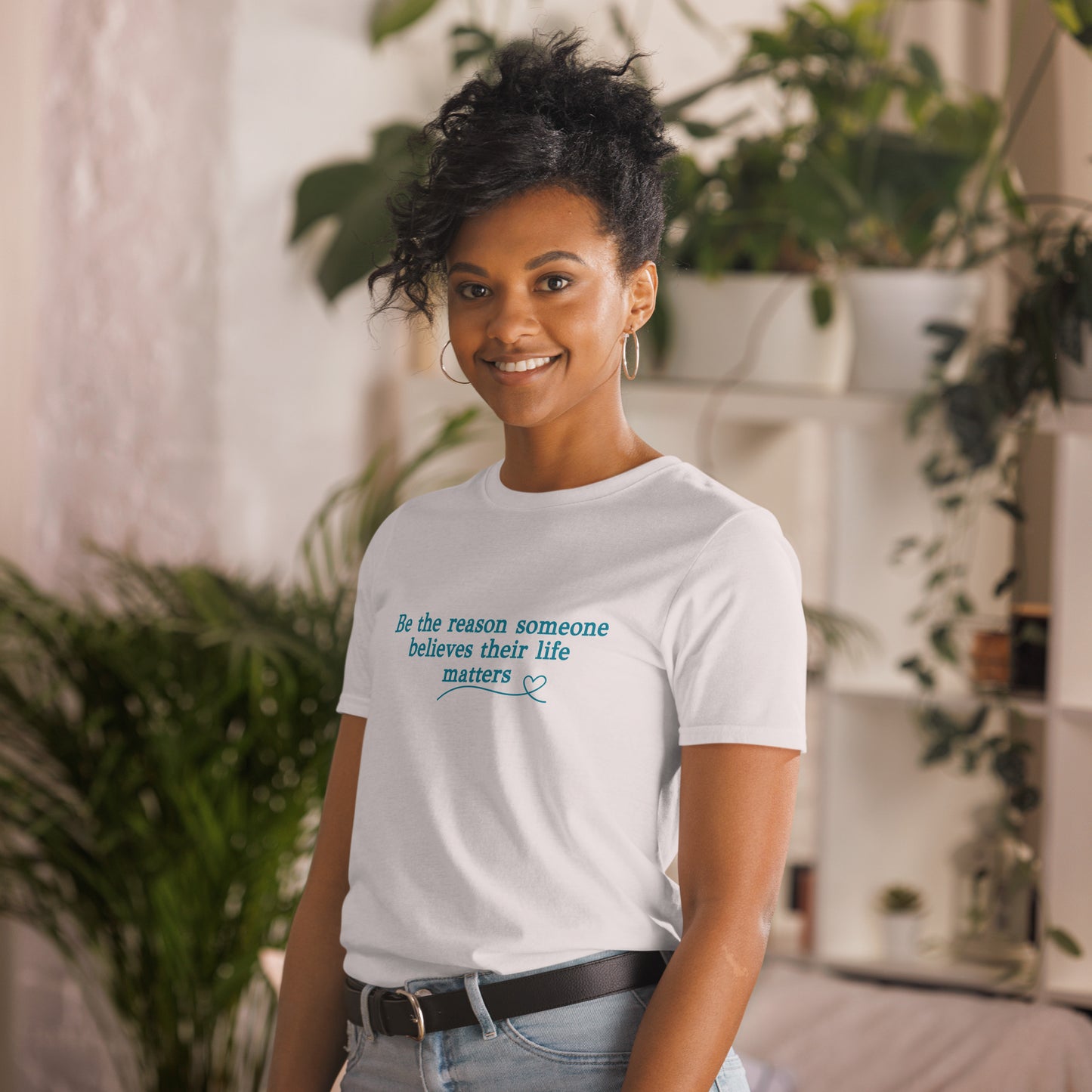 Be the Reason Someone Feels Their Life Matters Unisex Tee by EraofInk