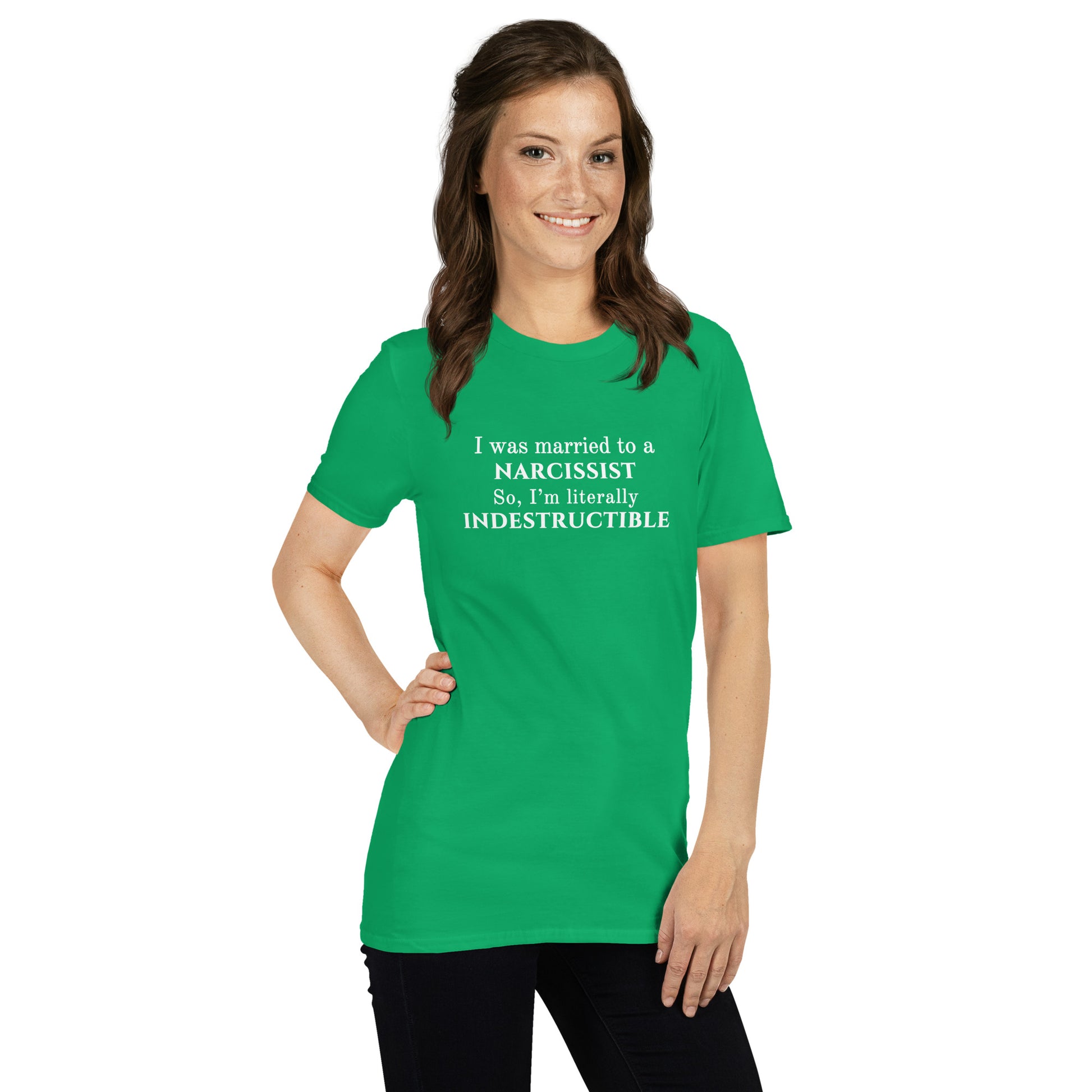 I Was Married to a Narcissist So I'm Literally Indestructible Unisex Tee by EraofInk