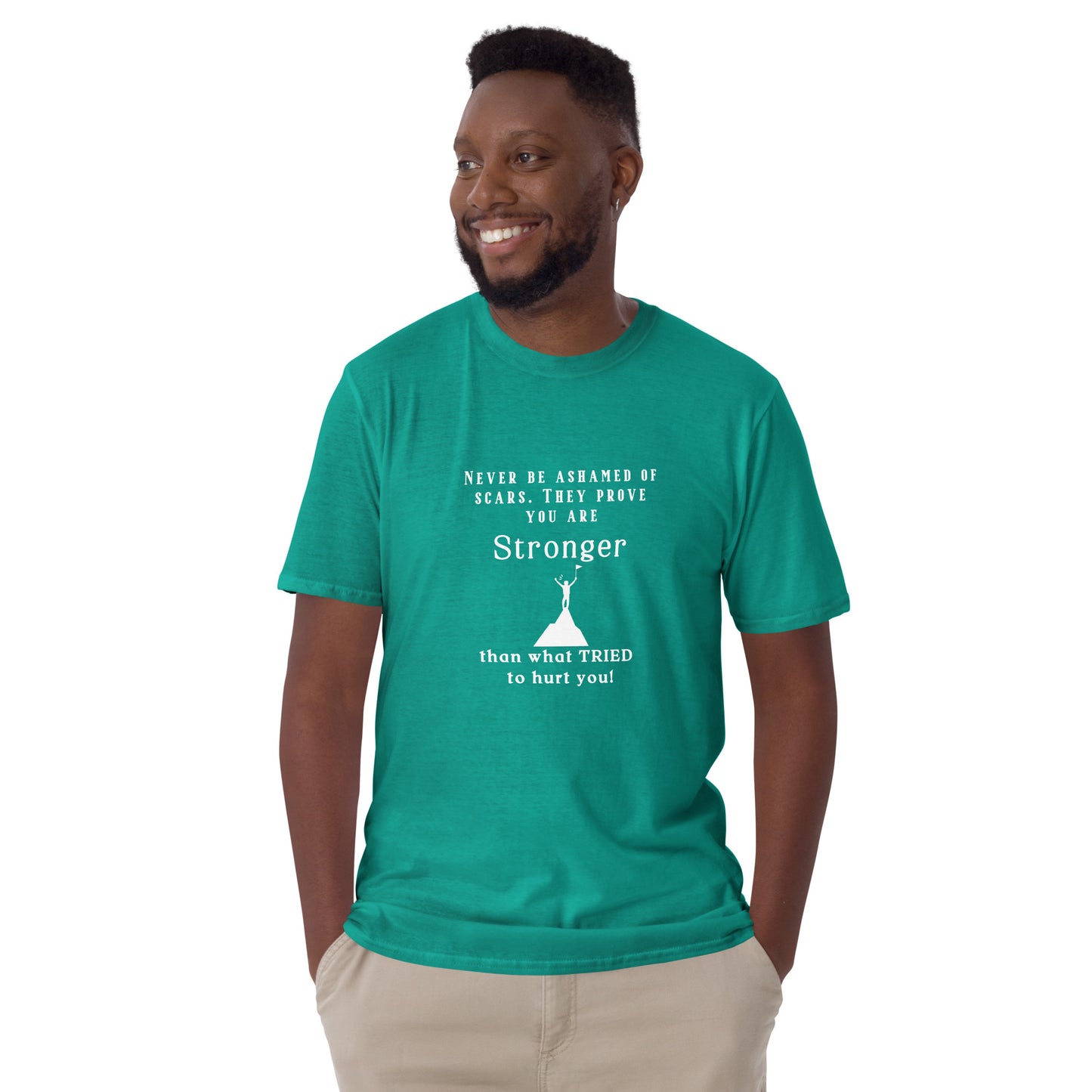 Never Be Ashamed of Scars. They Prove You are STRONGER than What TRIED to Hurt You Unisex Tee by RecreatingKrista