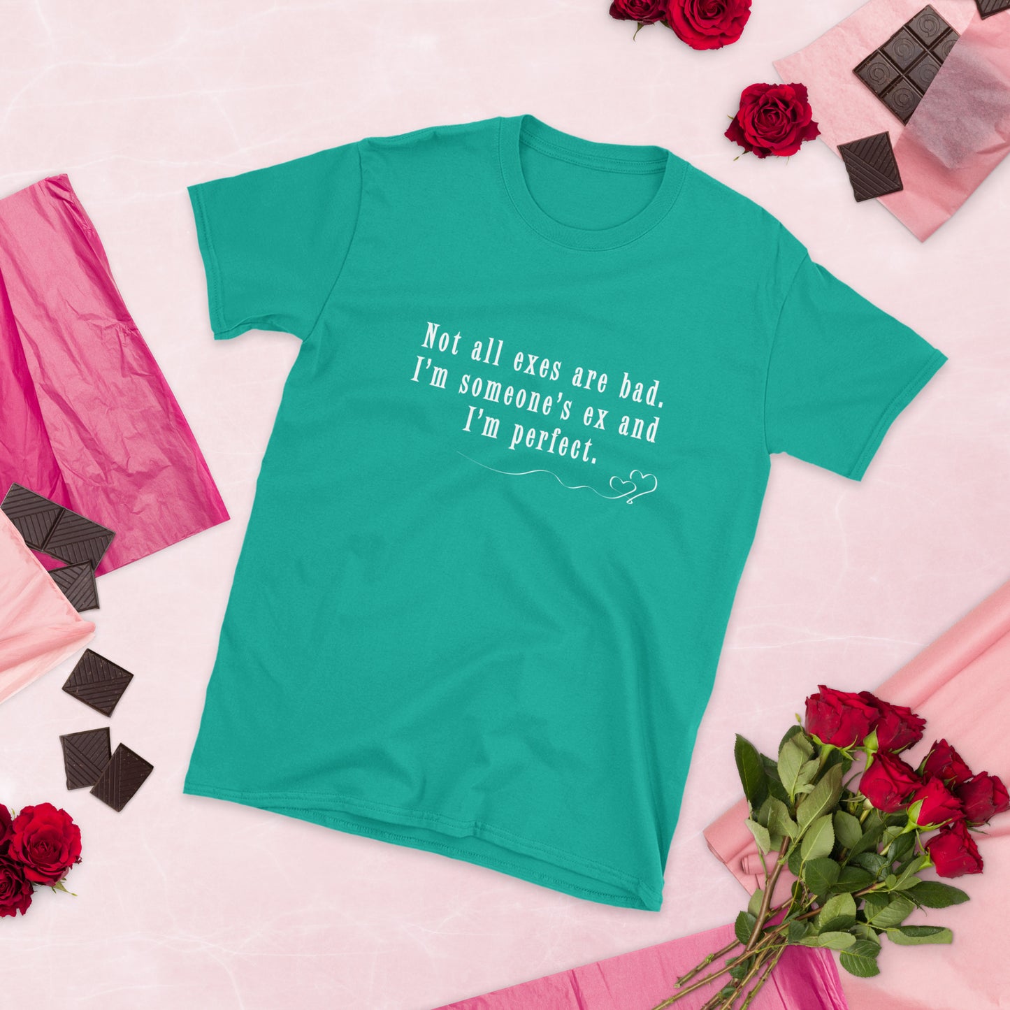 Not All Exes Are Bad. I'm Someone's Ex and I'm Perfect Unisex Tee by EraofInk