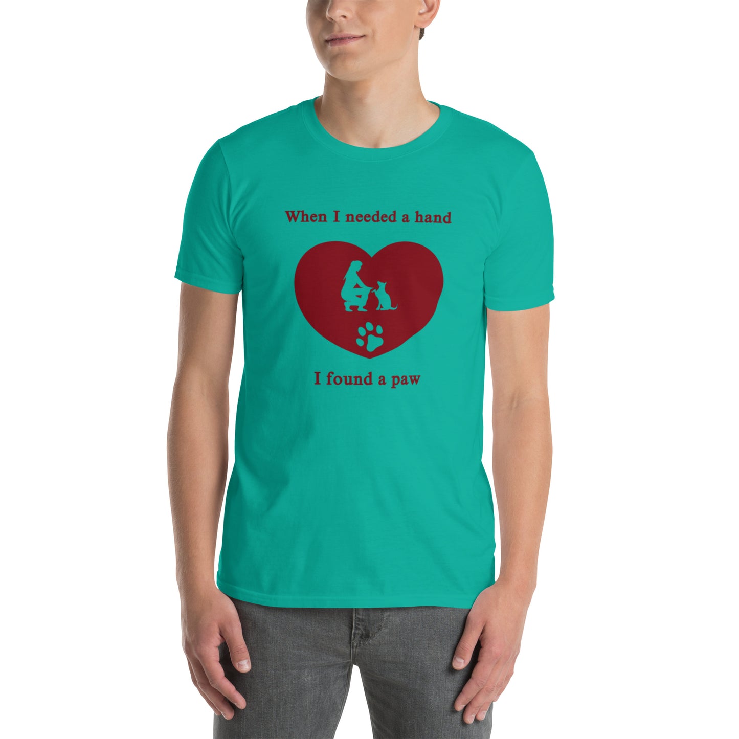 When I Needed a Hand I Found a Paw Dog Lover Tee Uniisex by EraofInk
