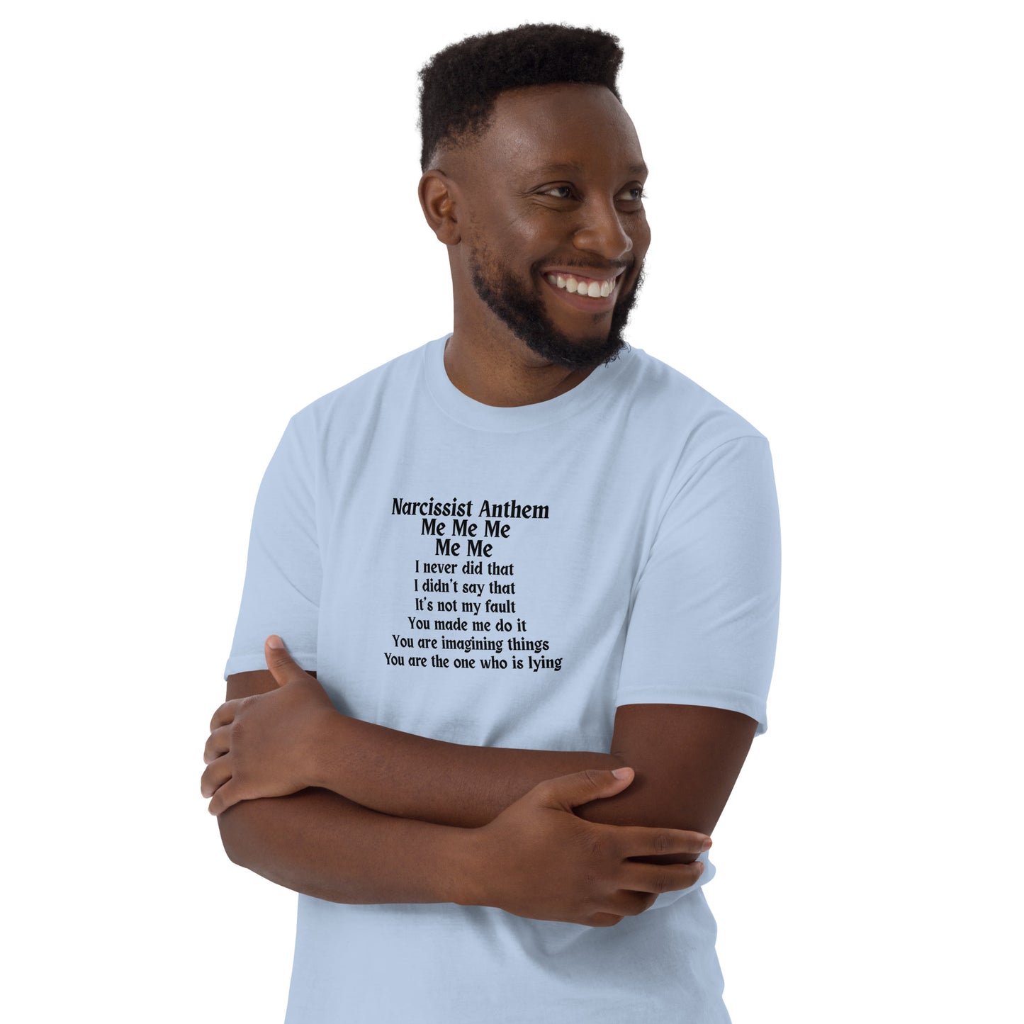 Narcissist Humor Anthem Song Me Me Me Me Me Unisex Tee by EraofInk