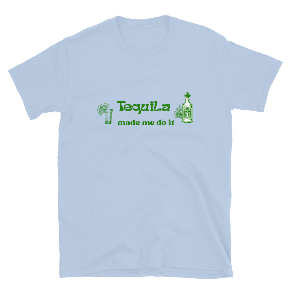 Blame It On Tequila Tee Tequila Made Me Do It by EraofInk