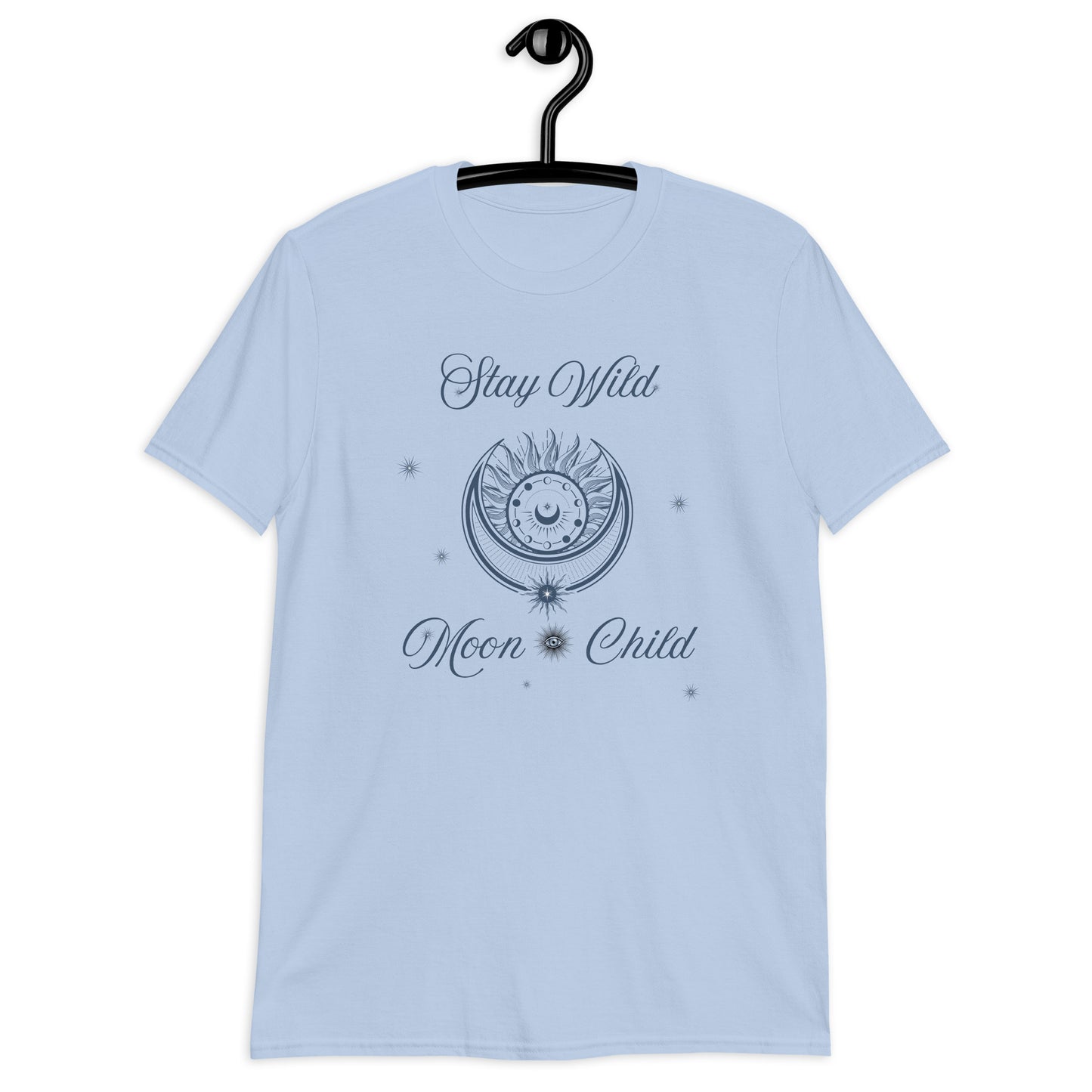 Stay Wild Moon Metaphysical Esoteric Unisex Tee by EraofInk
