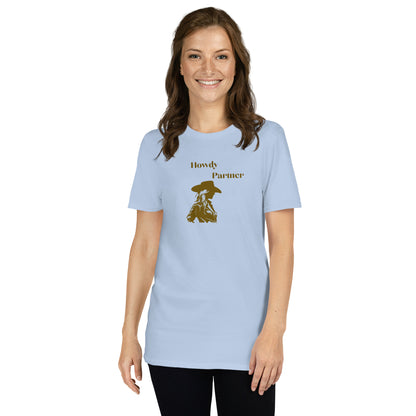 Howdy Partner Unisex Tee by EraofInk